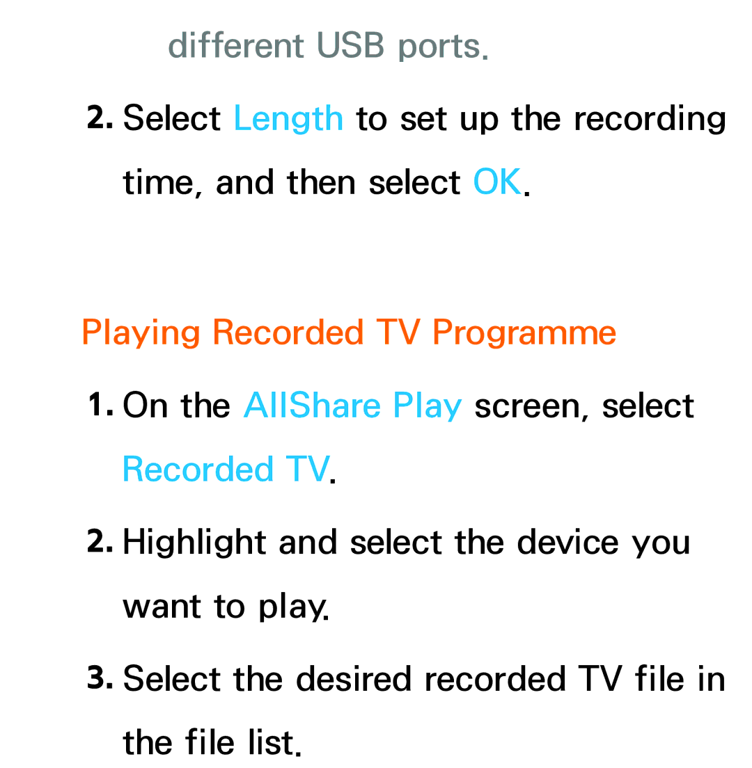 Samsung UE55ES8000SXZF, UE40ES8090SXZG, UE40ES8000SXTK, UE46ES8000SXXN Different USB ports, Playing Recorded TV Programme 