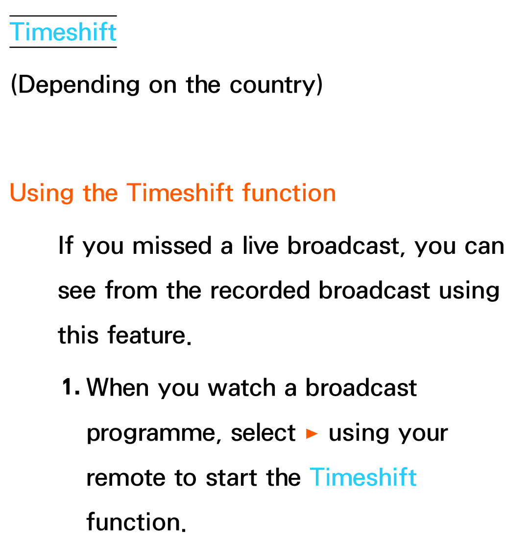 Samsung UE55ES8000QXZT, UE40ES8090SXZG, UE40ES8000SXTK, UE46ES8000SXXN, UE46ES8000SXXC manual Using the Timeshift function 