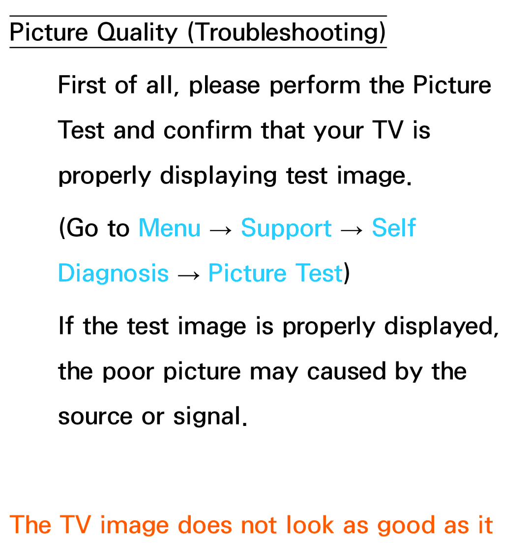 Samsung UE40ES7500SXMS manual Go to Menu → Support → Self Diagnosis → Picture Test, TV image does not look as good as it 