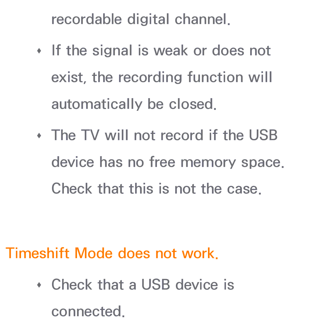 Samsung UE46ES8090SXZG, UE40ES8090SXZG, UE40ES8000SXTK manual Timeshift Mode does not work. ŒŒ Check that a USB device is 