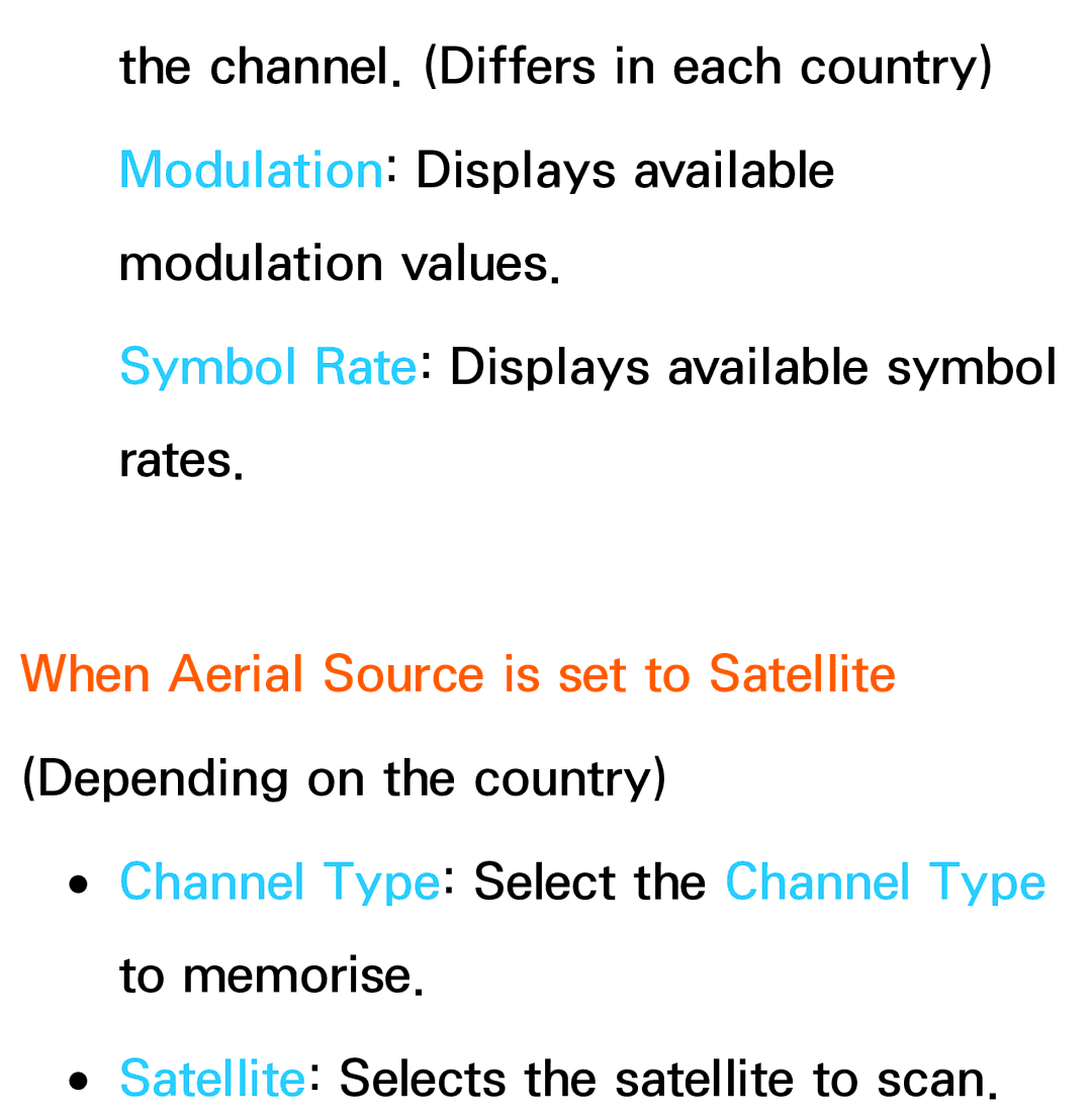 Samsung UE46ES7005UXXE, UE40ES8090SXZG, UE40ES8000SXTK, UE46ES8000SXXN, UE46ES8000SXXC Channel Type Select the Channel Type 