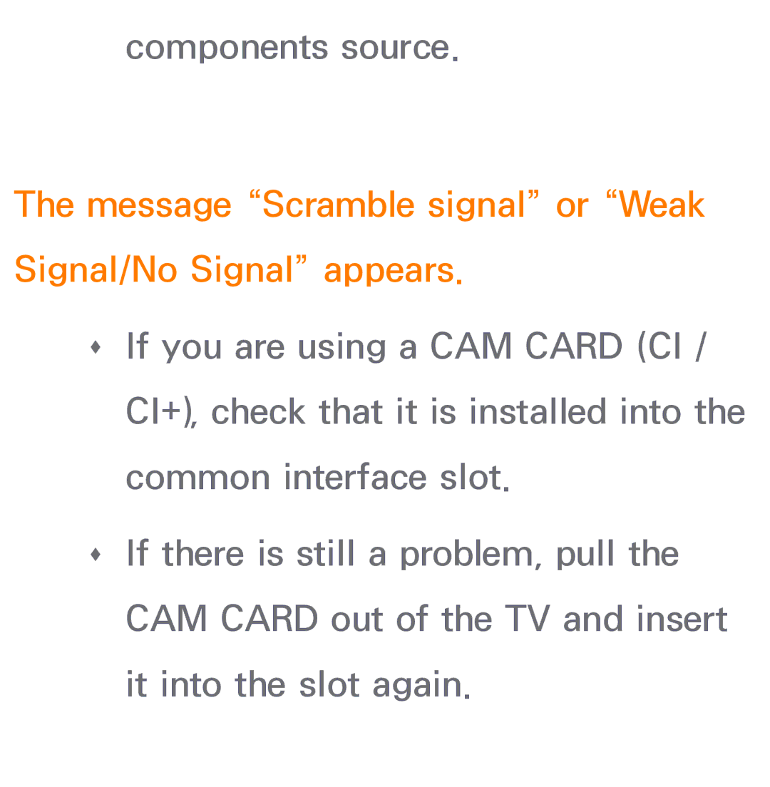 Samsung UE40ES7000SXXH, UE40ES8090SXZG, UE40ES8000SXTK manual Message Scramble signal or Weak Signal/No Signal appears 