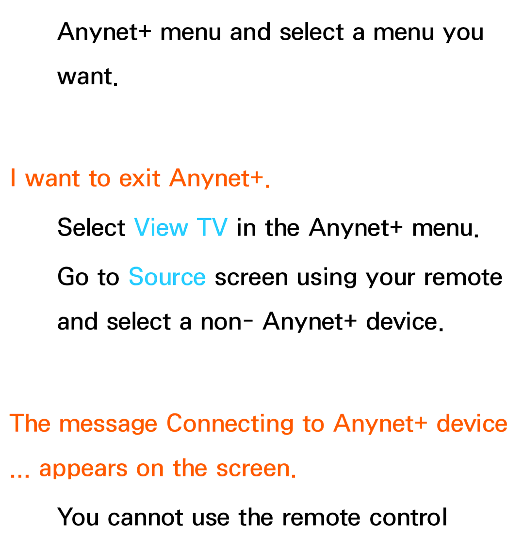 Samsung UE75ES9000SXZF, UE40ES8090SXZG Want to exit Anynet+, Message Connecting to Anynet+ device Appears on the screen 