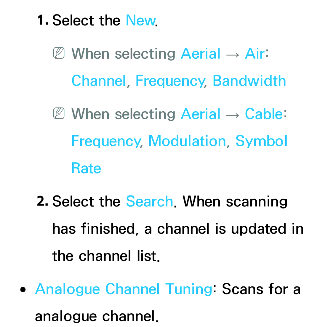 Samsung UE46ES7207UXRU, UE40ES8090SXZG, UE40ES8000SXTK, UE46ES8000SXXN Analogue Channel Tuning Scans for a analogue channel 