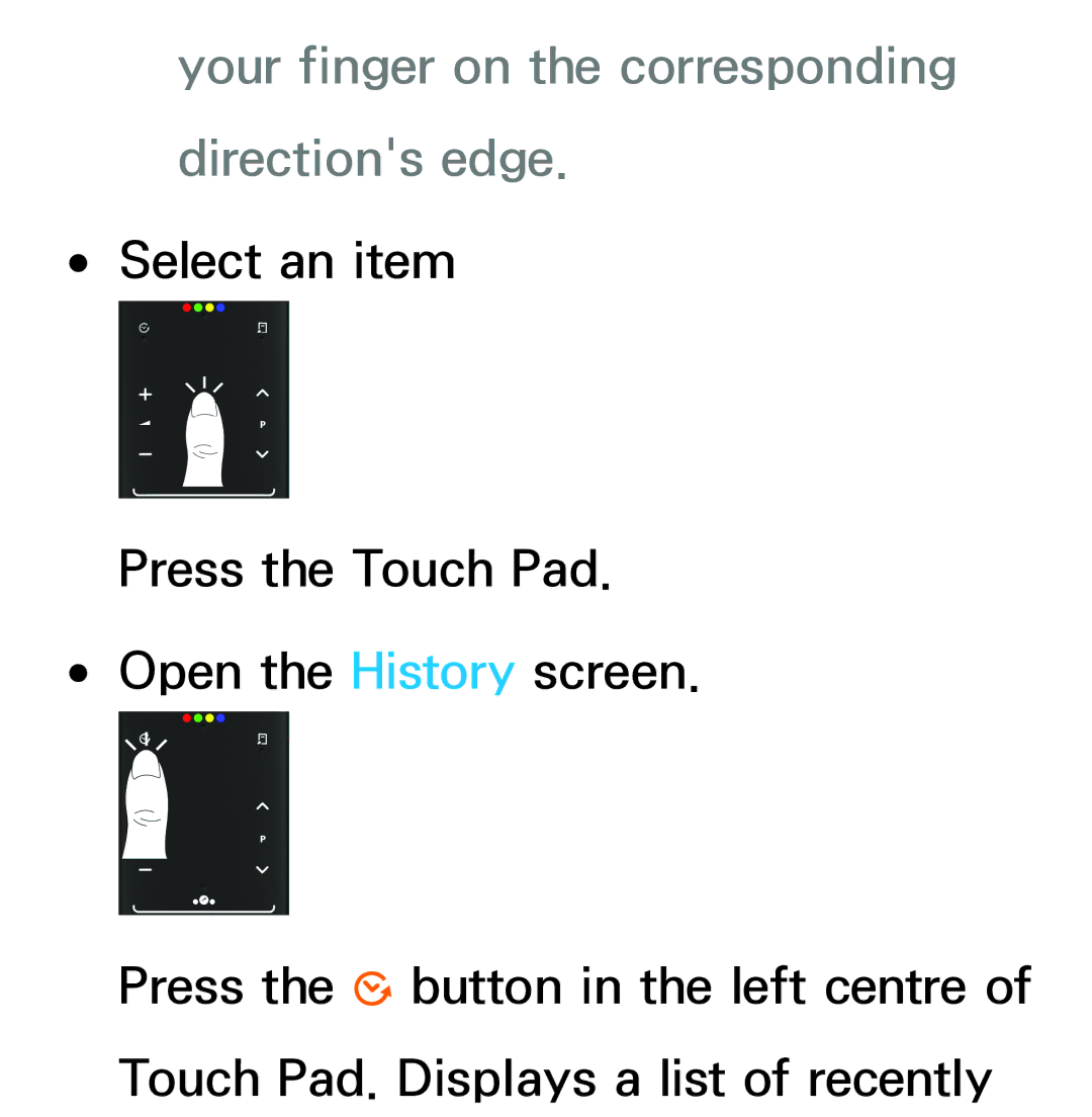 Samsung UA46ES8000MXHC, UE40ES8090SXZG, UE40ES8000SXTK, UE46ES8000SXXN manual Your finger on the corresponding directions edge 