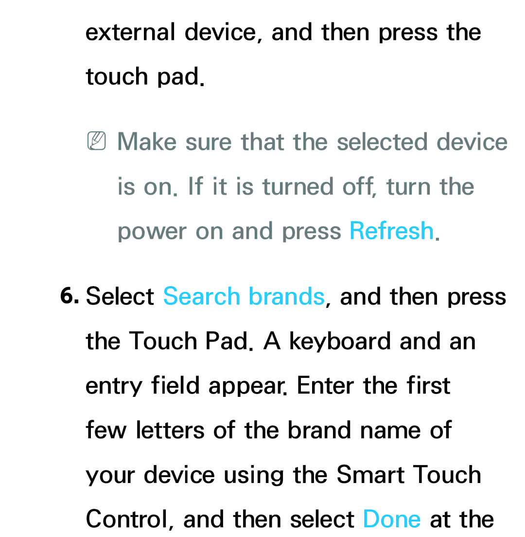 Samsung UE40ES8005UXXE, UE40ES8090SXZG, UE40ES8000SXTK, UE46ES8000SXXN manual External device, and then press the touch pad 