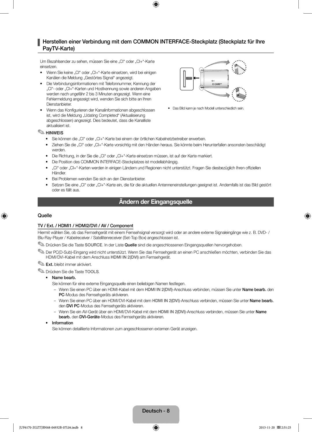 Samsung UE60F6170SSXZG manual Ändern der Eingangsquelle, Quelle, Ist, wird die Meldung „Udating Completed Aktualisierung 