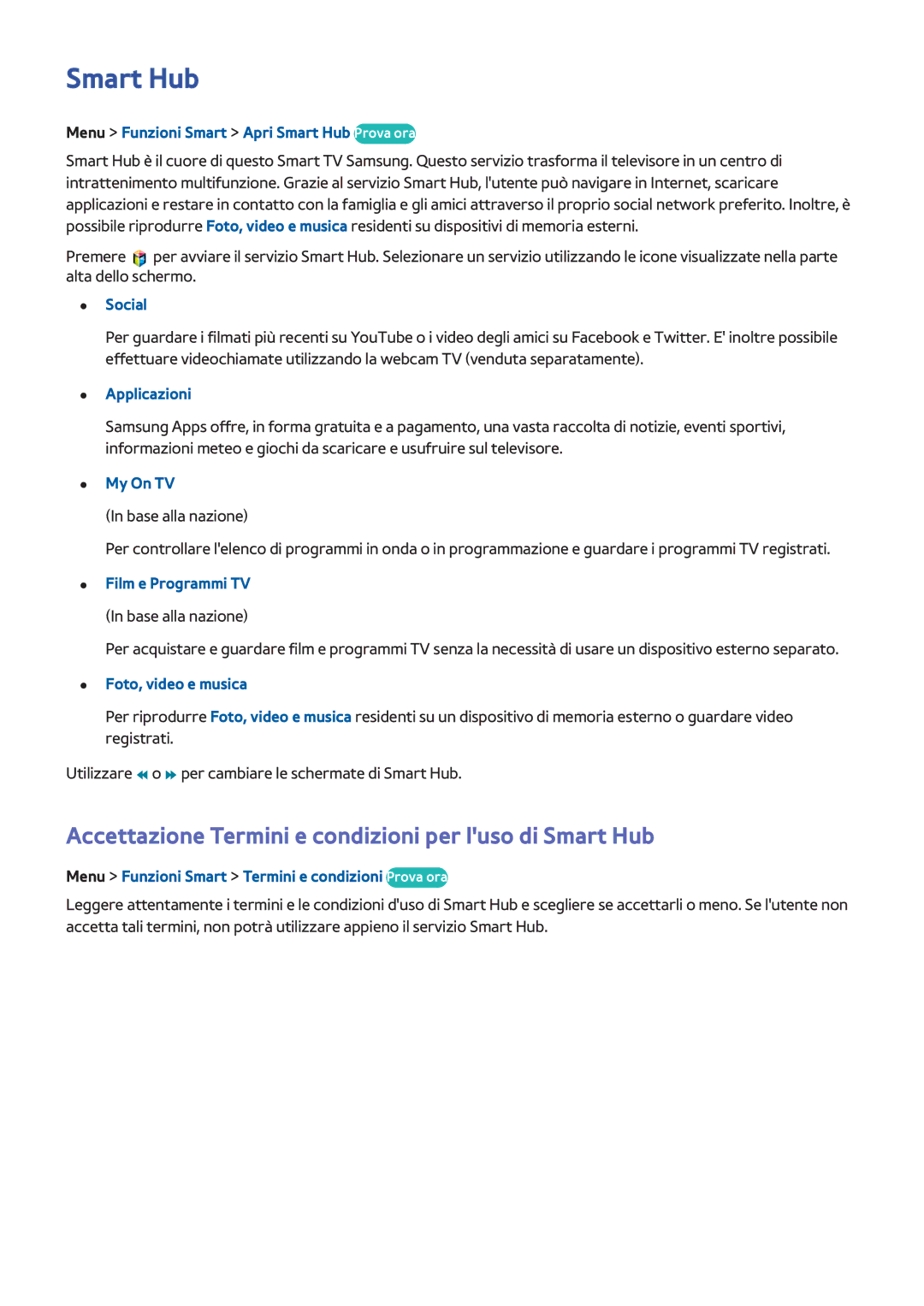 Samsung UE55F6400AYXZT, UE40F6500SSXXH, UE32F5300AWXZH manual Accettazione Termini e condizioni per luso di Smart Hub 