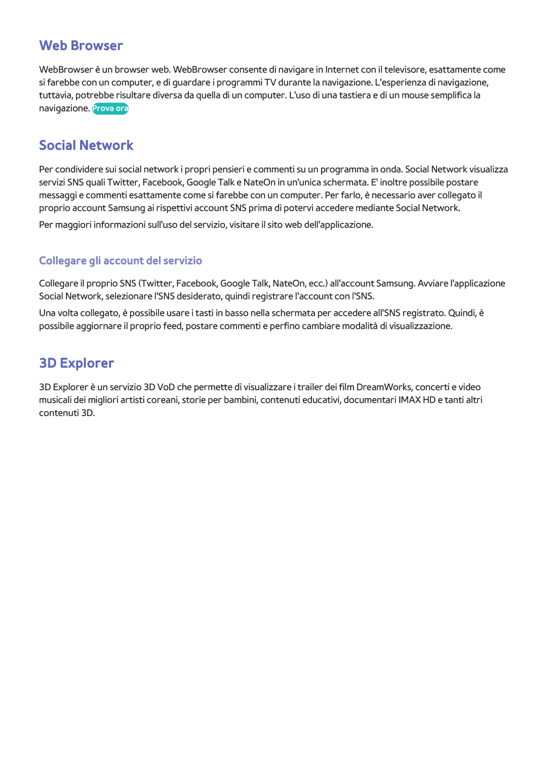 Samsung UE46F6320AYXZT, UE40F6500SSXXH manual Web Browser, Social Network, 3D Explorer, Collegare gli account del servizio 