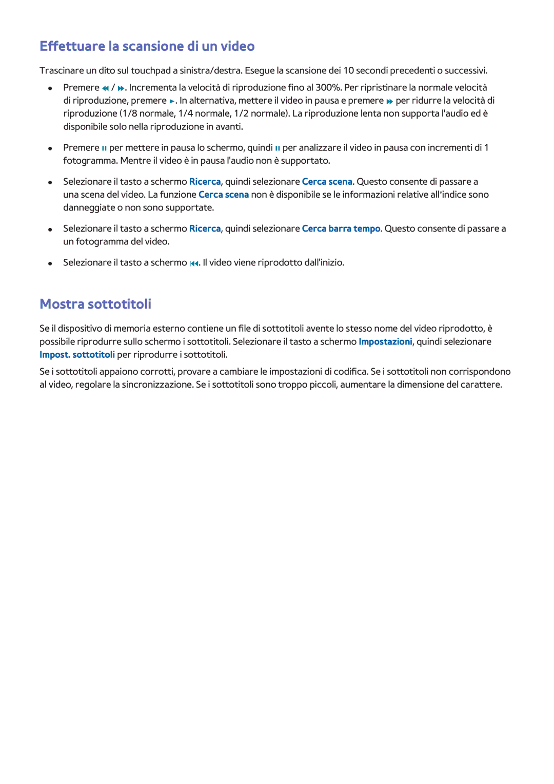 Samsung UE40F6400AYXZT, UE40F6500SSXXH, UE32F5300AWXZH manual Effettuare la scansione di un video, Mostra sottotitoli 