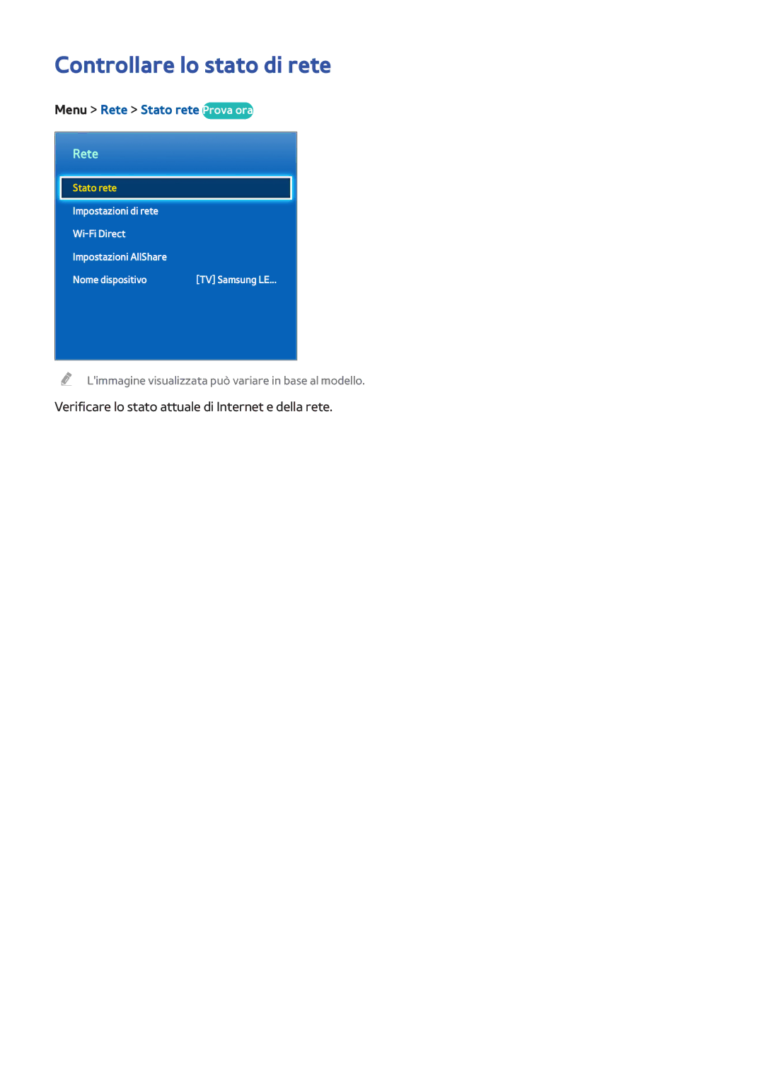 Samsung UE46F6510SDXZT, UE40F6500SSXXH, UE32F5300AWXZH manual Controllare lo stato di rete, Menu Rete Stato rete Prova ora 