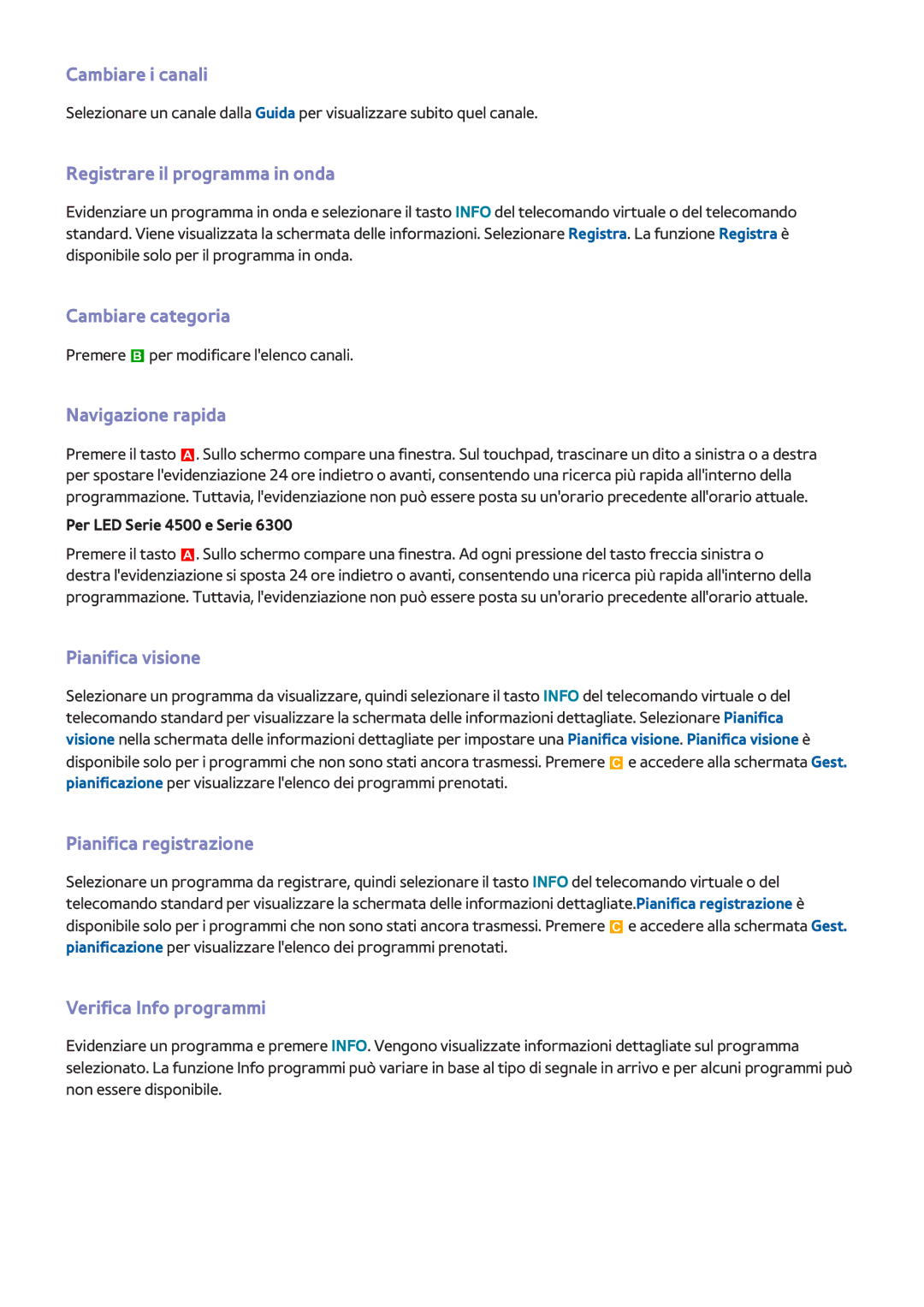 Samsung UE75F6400AYXZT manual Cambiare i canali, Registrare il programma in onda, Cambiare categoria, Navigazione rapida 