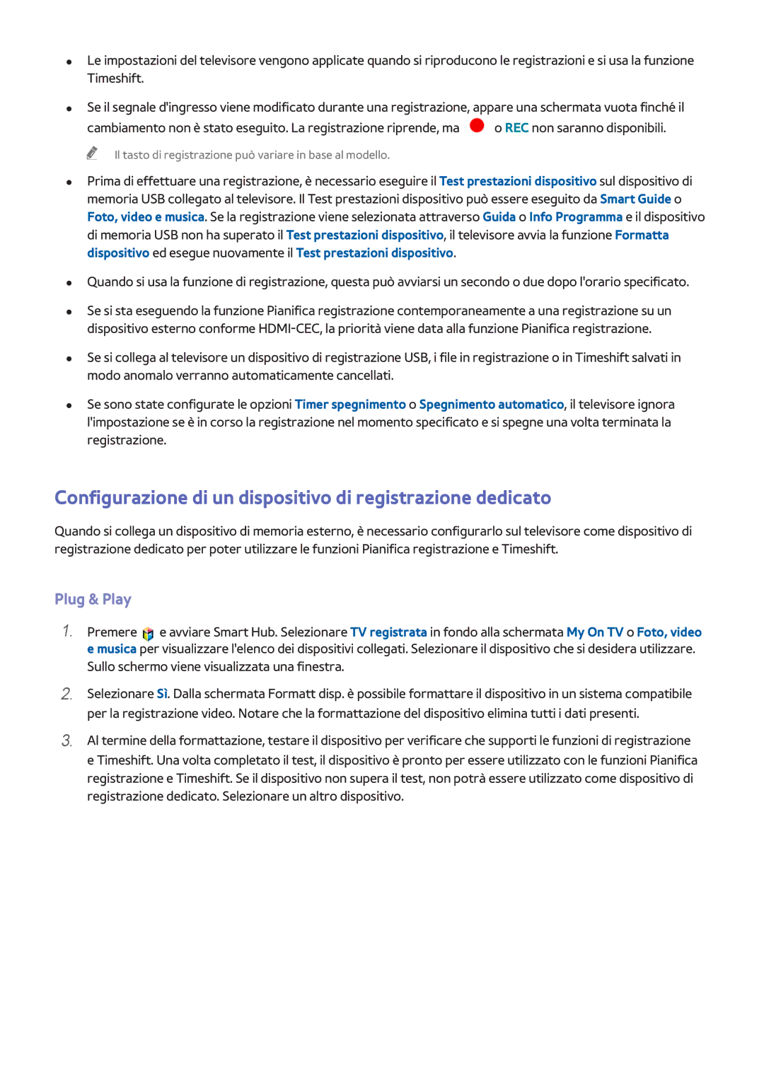 Samsung UE65F6400AWXXH, UE40F6500SSXXH manual Configurazione di un dispositivo di registrazione dedicato, Plug & Play 