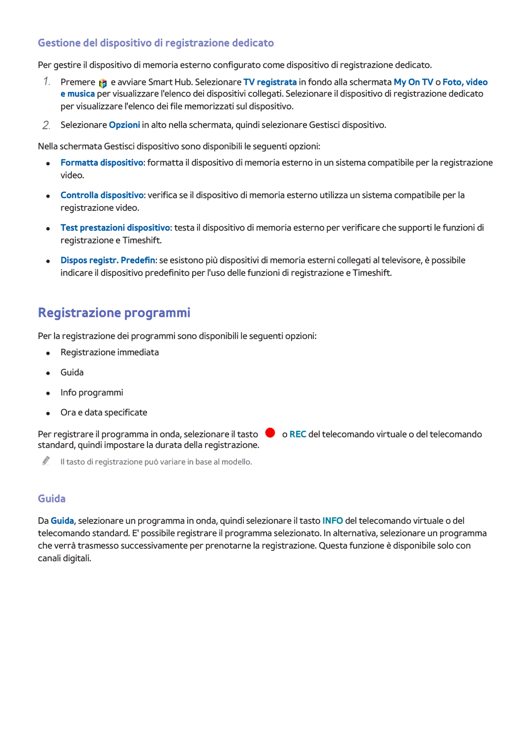 Samsung UE46F6510SSXZG, UE40F6500SSXXH manual Registrazione programmi, Gestione del dispositivo di registrazione dedicato 