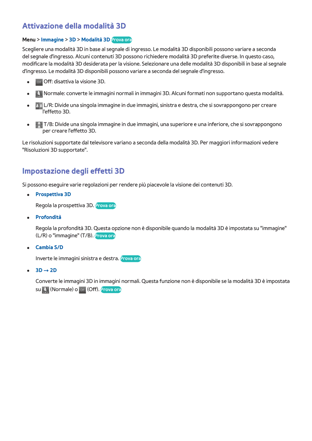 Samsung UE40F6320AWXXH, UE40F6500SSXXH, UE32F5300AWXZH manual Attivazione della modalità 3D, Impostazione degli effetti 3D 