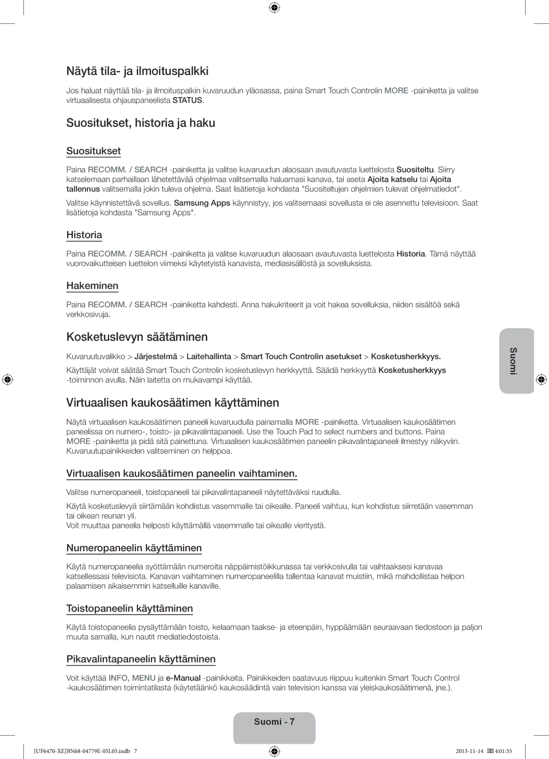 Samsung UE55F6755SBXXE manual Näytä tila- ja ilmoituspalkki, Suositukset, historia ja haku, Kosketuslevyn säätäminen 