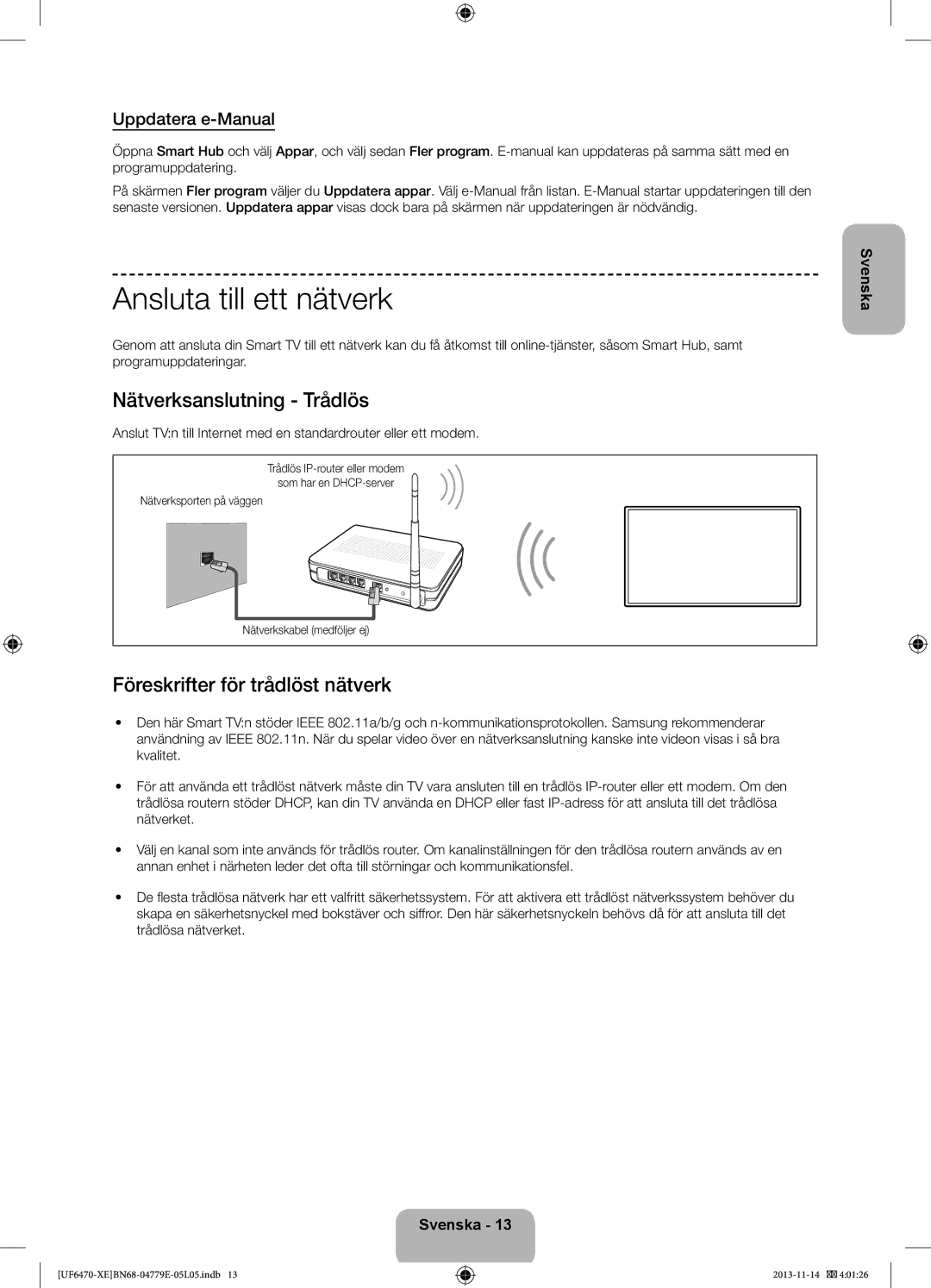 Samsung UE46F6645SBXXE manual Ansluta till ett nätverk, Nätverksanslutning Trådlös, Föreskrifter för trådlöst nätverk 