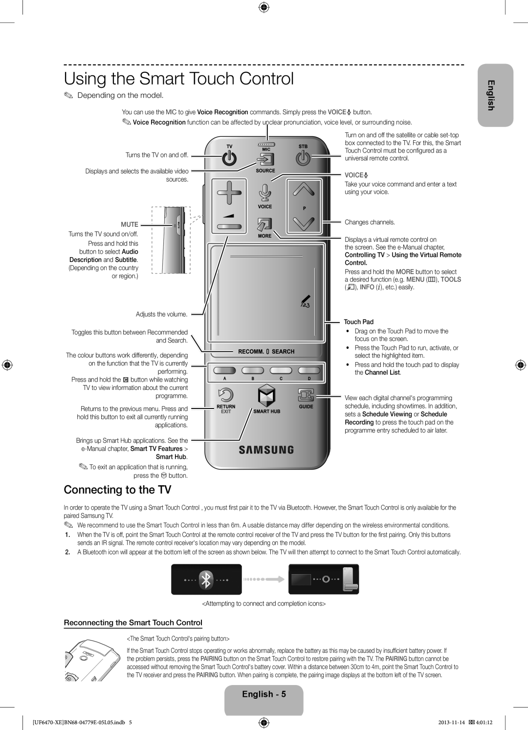 Samsung UE50F6675SBXXE, UE40F6755SBXXE manual Using the Smart Touch Control, Connecting to the TV, Depending on the model 