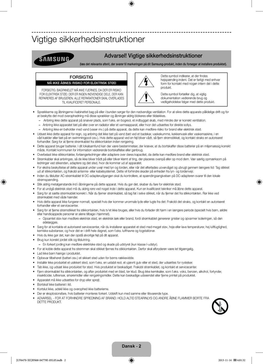 Samsung UE55F6505SBXXE, UE40F6755SBXXE, UE32F6475SBXXE, UE50F6475SBXXE manual Vigtige sikkerhedsinstruktioner, Forsigtig 