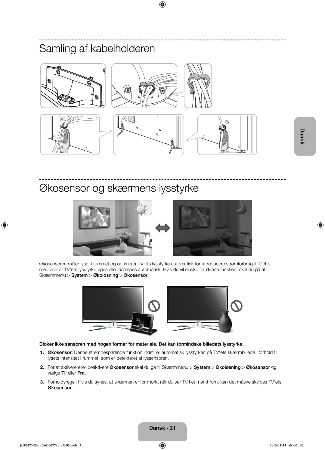 Samsung UE46F6505SBXXE, UE40F6755SBXXE, UE32F6475SBXXE manual Samling af kabelholderen, Økosensor og skærmens lysstyrke 