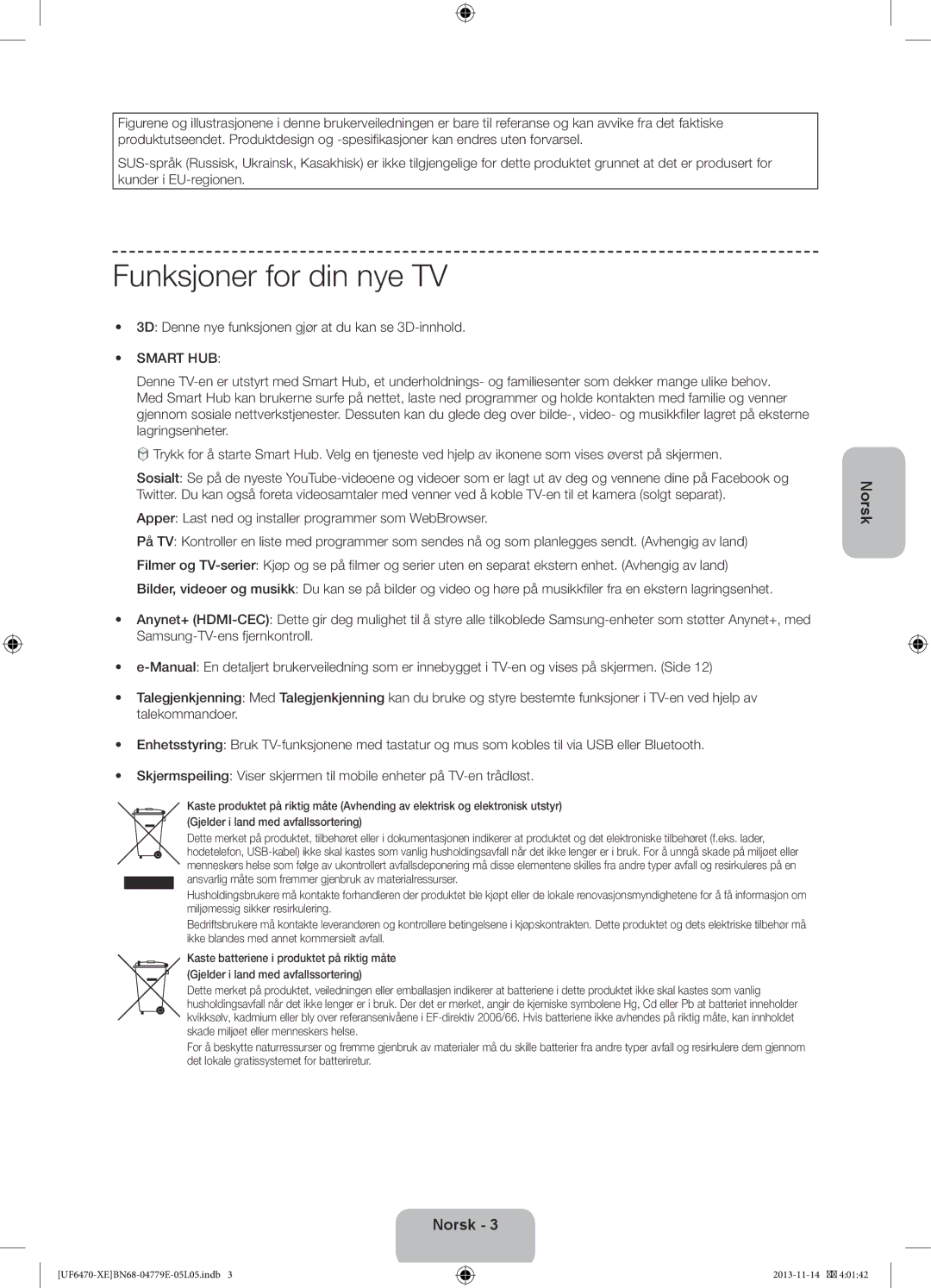 Samsung UE40F6475SBXXE, UE40F6755SBXXE Funksjoner for din nye TV, 3D Denne nye funksjonen gjør at du kan se 3D-innhold 