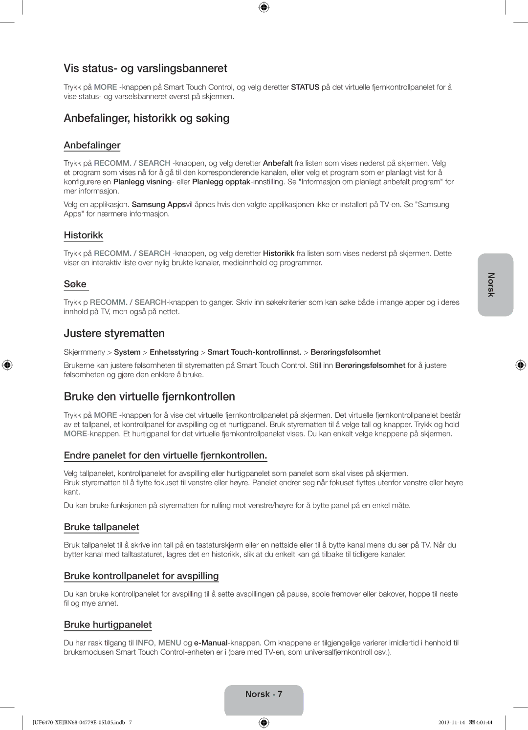 Samsung UE55F6645SBXXE manual Vis status- og varslingsbanneret, Anbefalinger, historikk og søking, Justere styrematten 