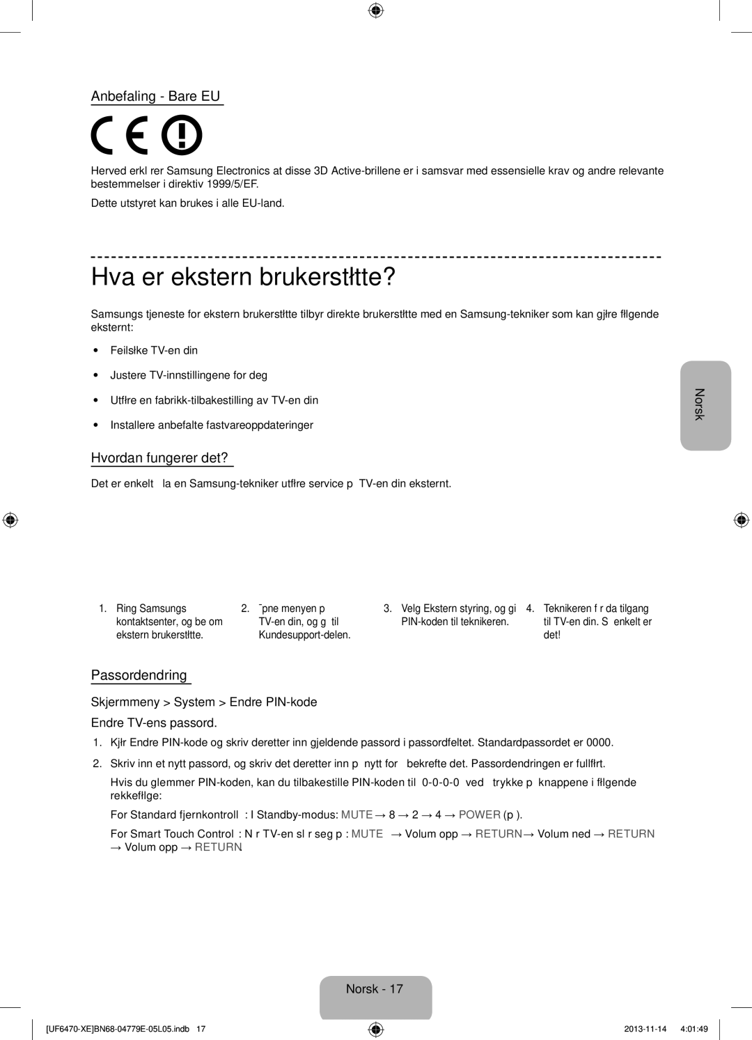 Samsung UE50F6655SBXXE, UE40F6755SBXXE, UE32F6475SBXXE Hva er ekstern brukerstøtte?, Anbefaling Bare EU, Passordendring 