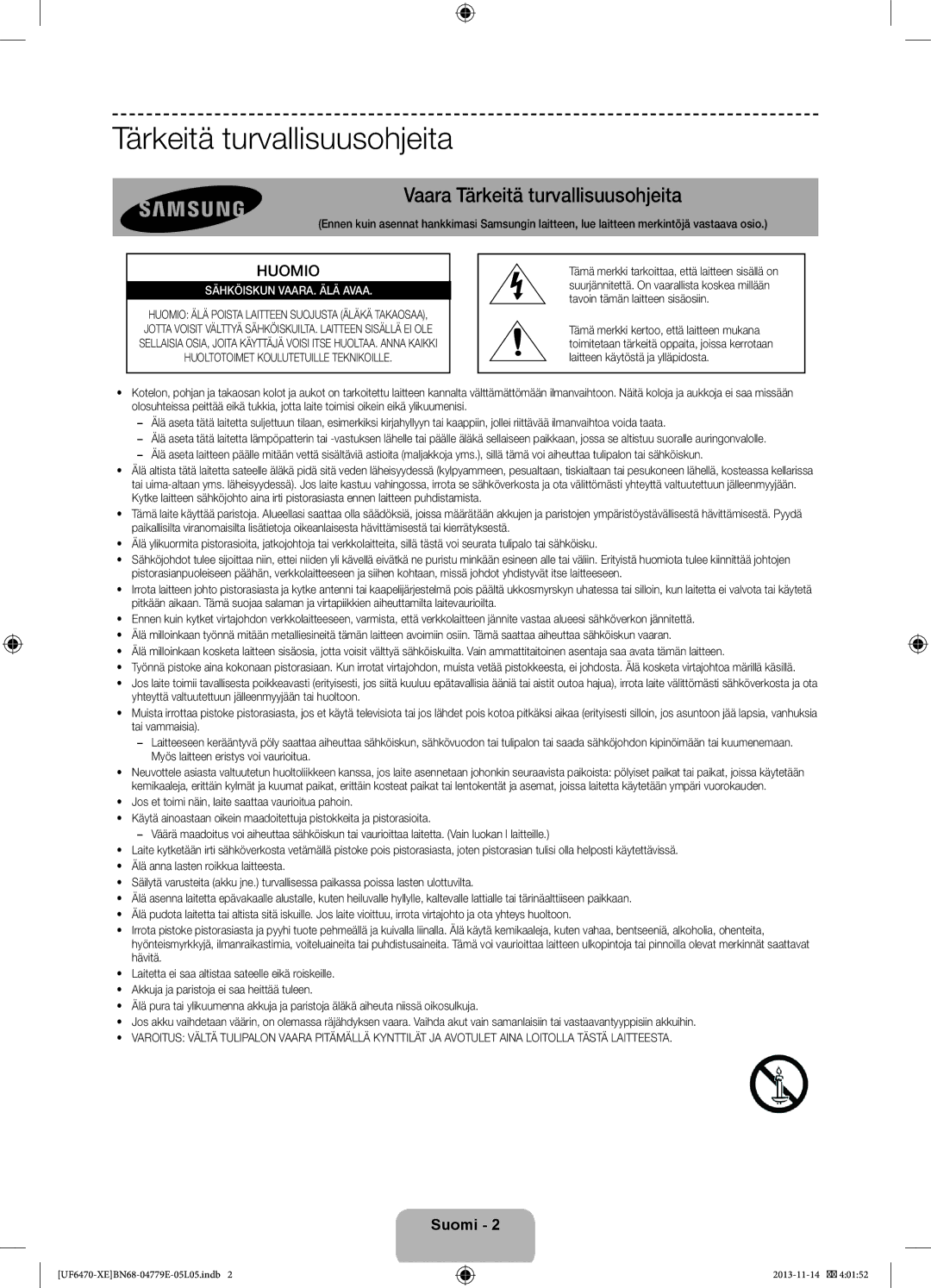 Samsung UE50F6755SBXXE, UE40F6755SBXXE, UE32F6475SBXXE, UE50F6475SBXXE, UE50F6505SBXXE Vaara Tärkeitä turvallisuusohjeita 