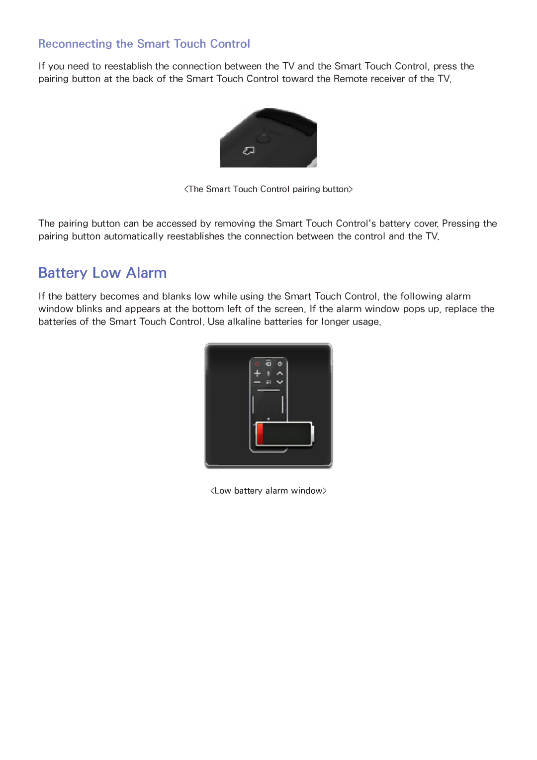 Samsung UE46F6500SSXXH, UE40F6800SSXTK, UE40F6500SSXXH manual Battery Low Alarm, Reconnecting the Smart Touch Control 