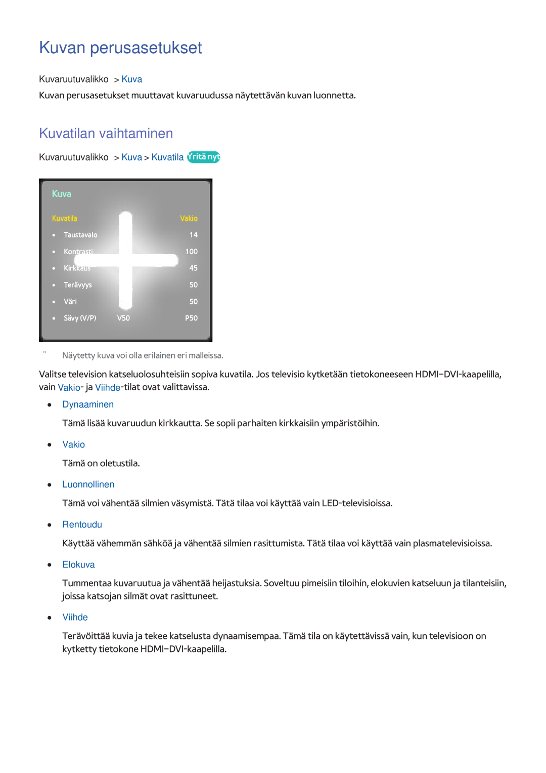 Samsung UE75F8005STXXE, UE40F7005STXXE, UE40F8005STXXE, UE55F9005STXXE manual Kuvan perusasetukset, Kuvatilan vaihtaminen 