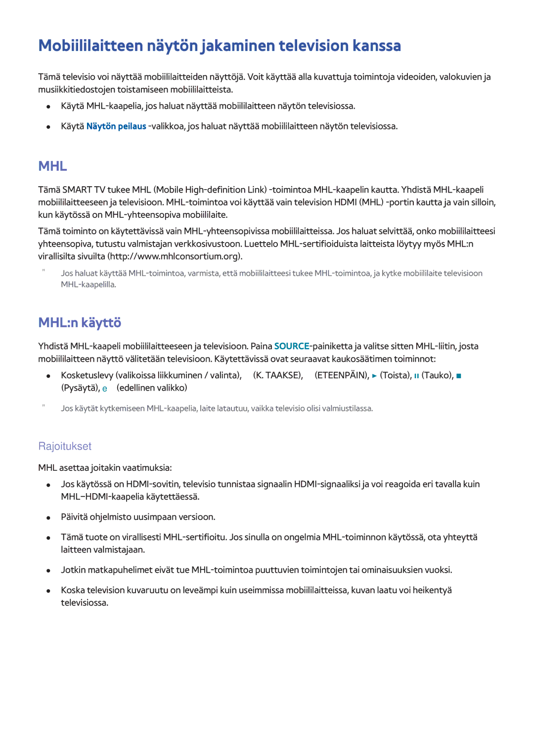 Samsung UE65F9005STXXE, UE40F7005STXXE manual Mobiililaitteen näytön jakaminen television kanssa, MHLn käyttö, Rajoitukset 