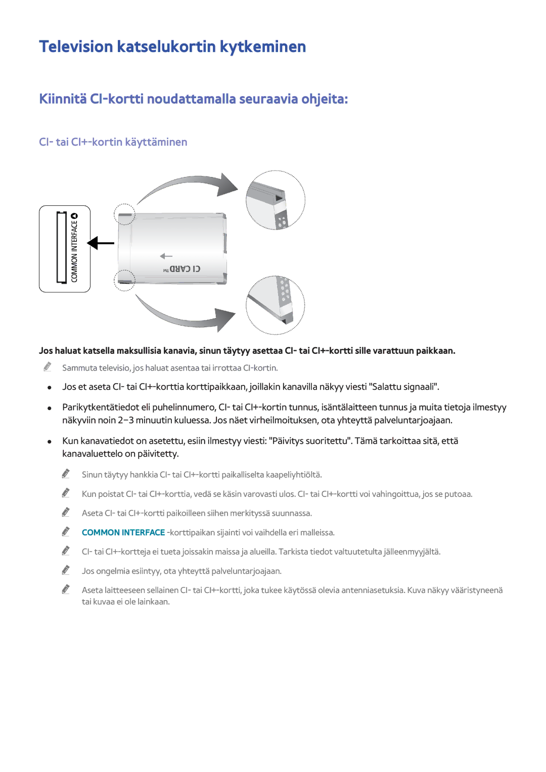 Samsung UE55F9005STXXE manual Television katselukortin kytkeminen, Kiinnitä CI-kortti noudattamalla seuraavia ohjeita 