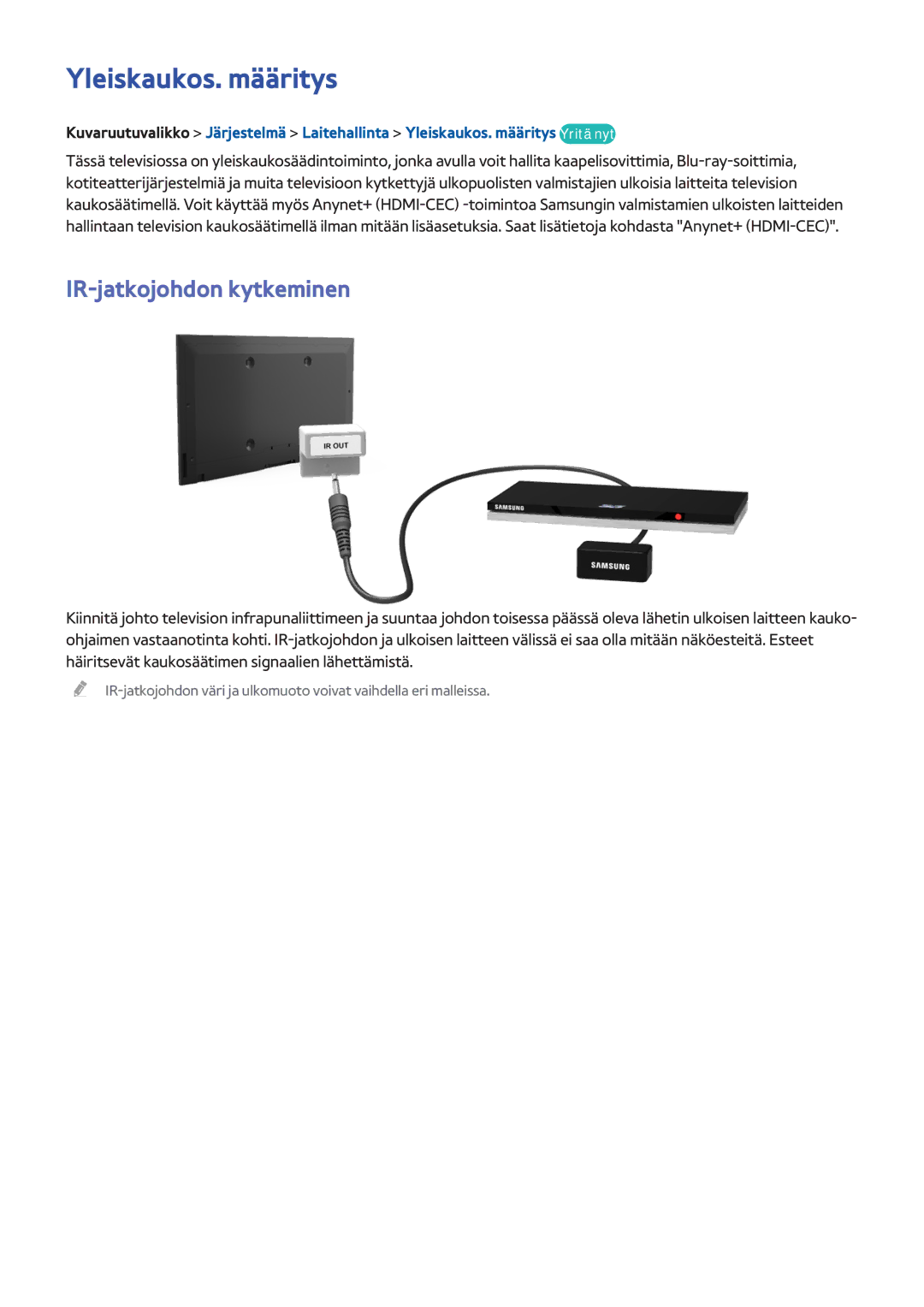 Samsung UE65F9005STXXE, UE40F7005STXXE, UE40F8005STXXE, UE55F9005STXXE manual Yleiskaukos. määritys, IR-jatkojohdon kytkeminen 