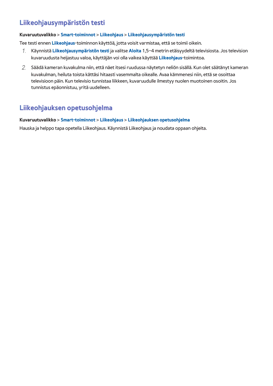 Samsung UE40F8005STXXE, UE40F7005STXXE, UE55F9005STXXE manual Liikeohjausympäristön testi, Liikeohjauksen opetusohjelma 