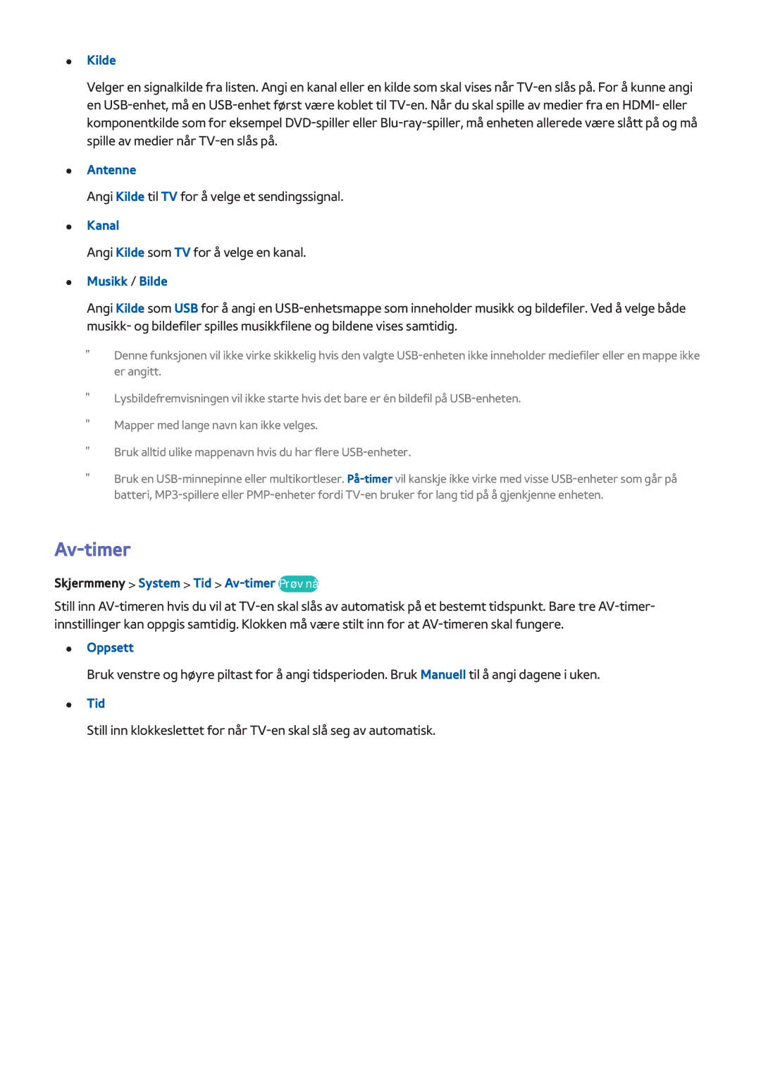 Samsung UE85S9STXXE, UE40F7005STXXE manual Kilde, Kanal, Musikk / Bilde, Skjermmeny System Tid Av-timer Prøv nå 