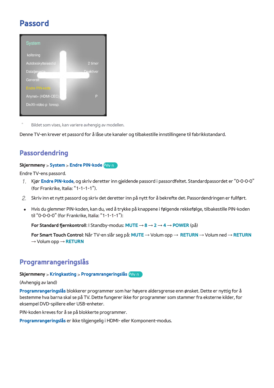 Samsung UE55F8505STXXE, UE40F7005STXXE Passordendring, Programrangeringslås, Skjermmeny System Endre PIN-kode Prøv nå 