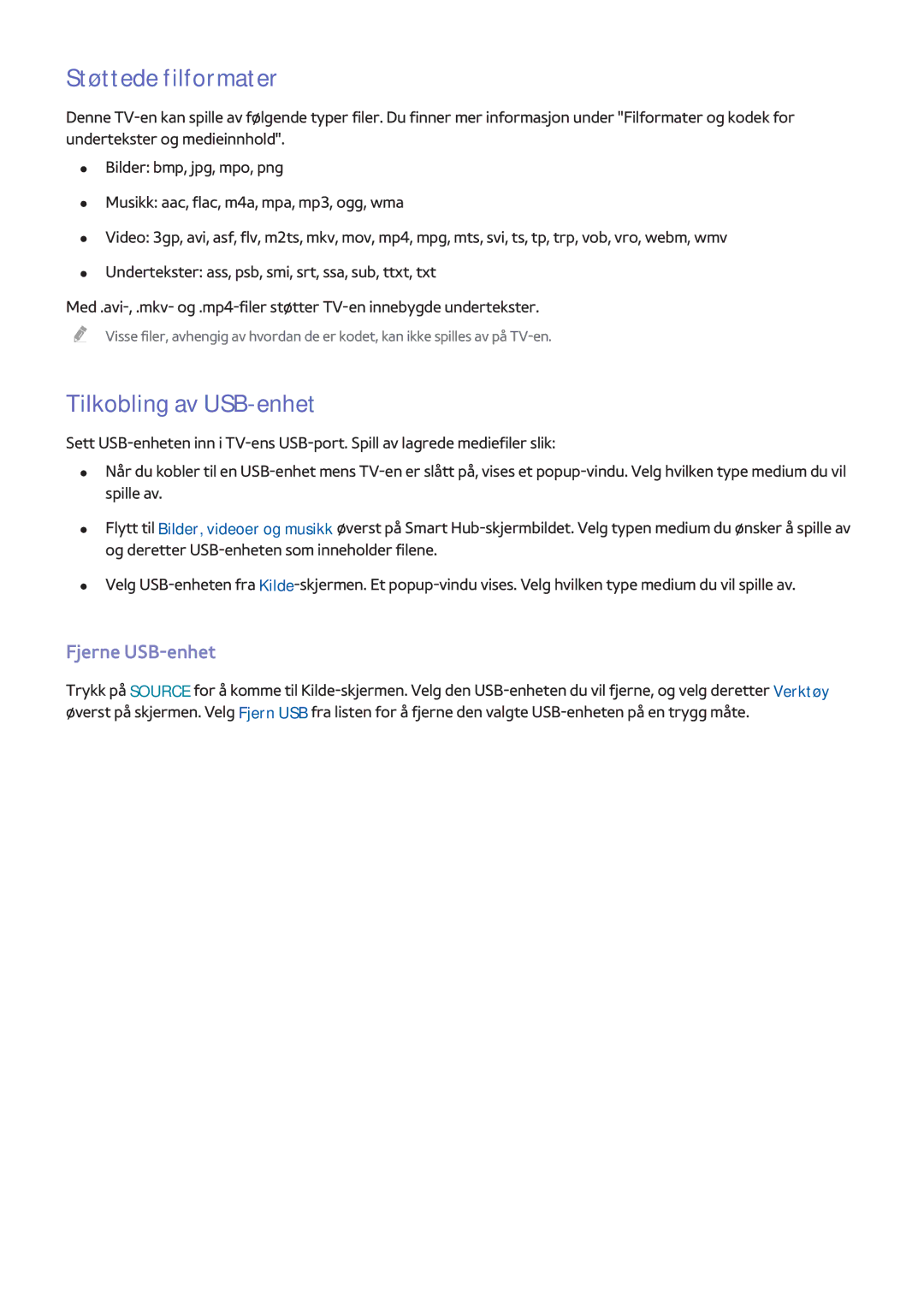 Samsung UE46F7005STXXE, UE40F7005STXXE, UE40F8005STXXE manual Støttede filformater, Tilkobling av USB-enhet, Fjerne USB-enhet 