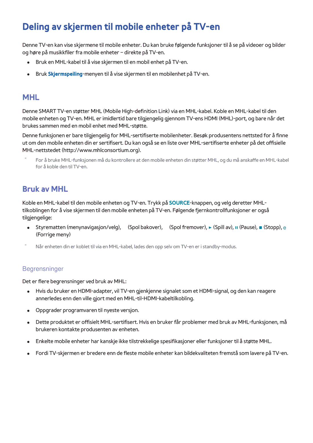 Samsung UE65F9005STXXE, UE40F7005STXXE manual Deling av skjermen til mobile enheter på TV-en, Bruk av MHL, Begrensninger 