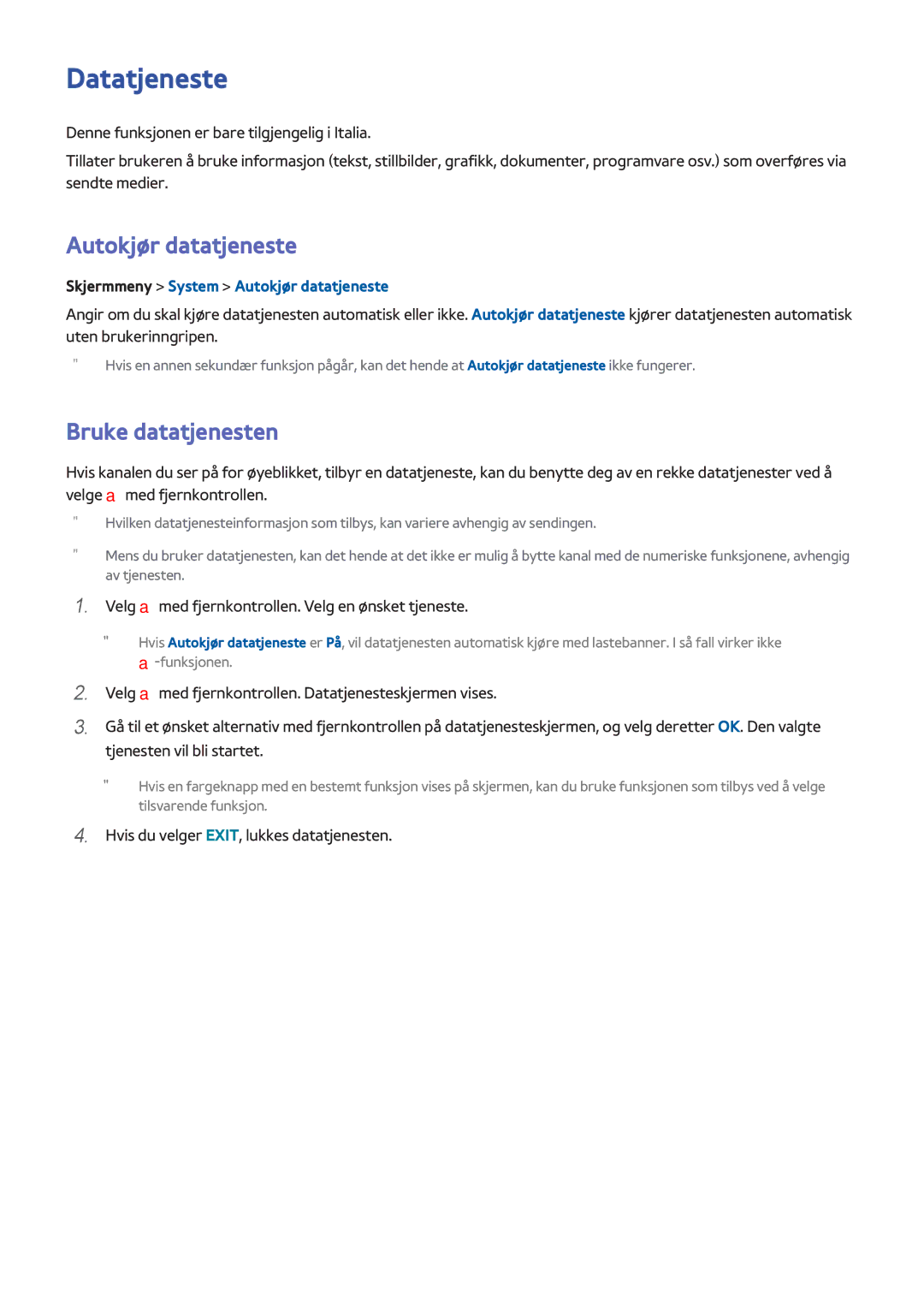 Samsung UE46F8505STXXE, UE40F7005STXXE manual Datatjeneste, Bruke datatjenesten, Skjermmeny System Autokjør datatjeneste 