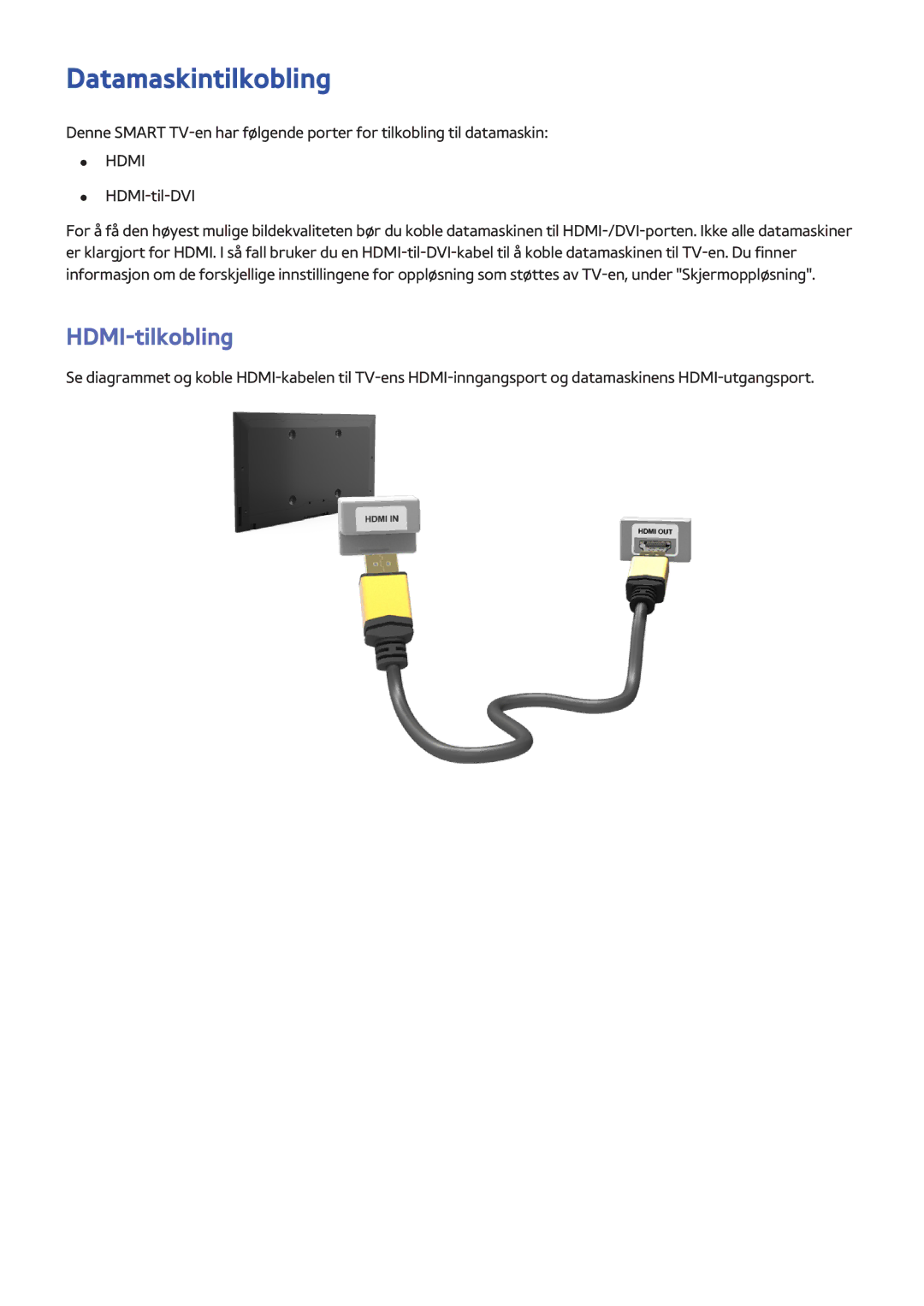 Samsung UE65F9005STXXE, UE40F7005STXXE, UE40F8005STXXE, UE55F9005STXXE, UE75F8005STXXE Datamaskintilkobling, HDMI-tilkobling 