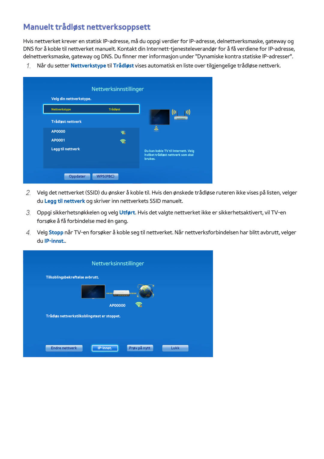 Samsung UE40F8005STXXE, UE85S9STXXE Manuelt trådløst nettverksoppsett, Trådløst nettverk AP0000 AP0001 Legg til nettverk 