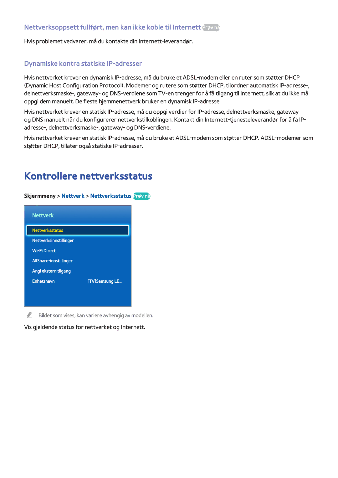 Samsung UE85S9STXXE, UE40F7005STXXE, UE40F8005STXXE manual Kontrollere nettverksstatus, Dynamiske kontra statiske IP-adresser 