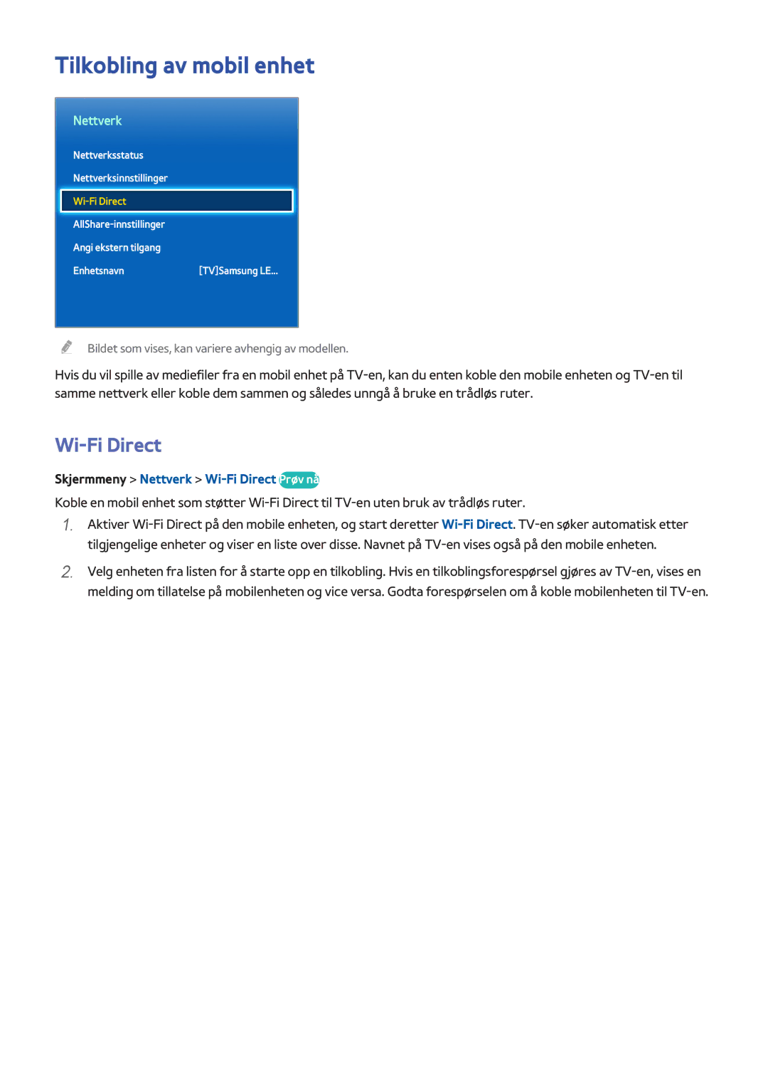 Samsung UE65F9005STXXE, UE40F7005STXXE, UE85S9STXXE Tilkobling av mobil enhet, Skjermmeny Nettverk Wi-Fi Direct Prøv nå 
