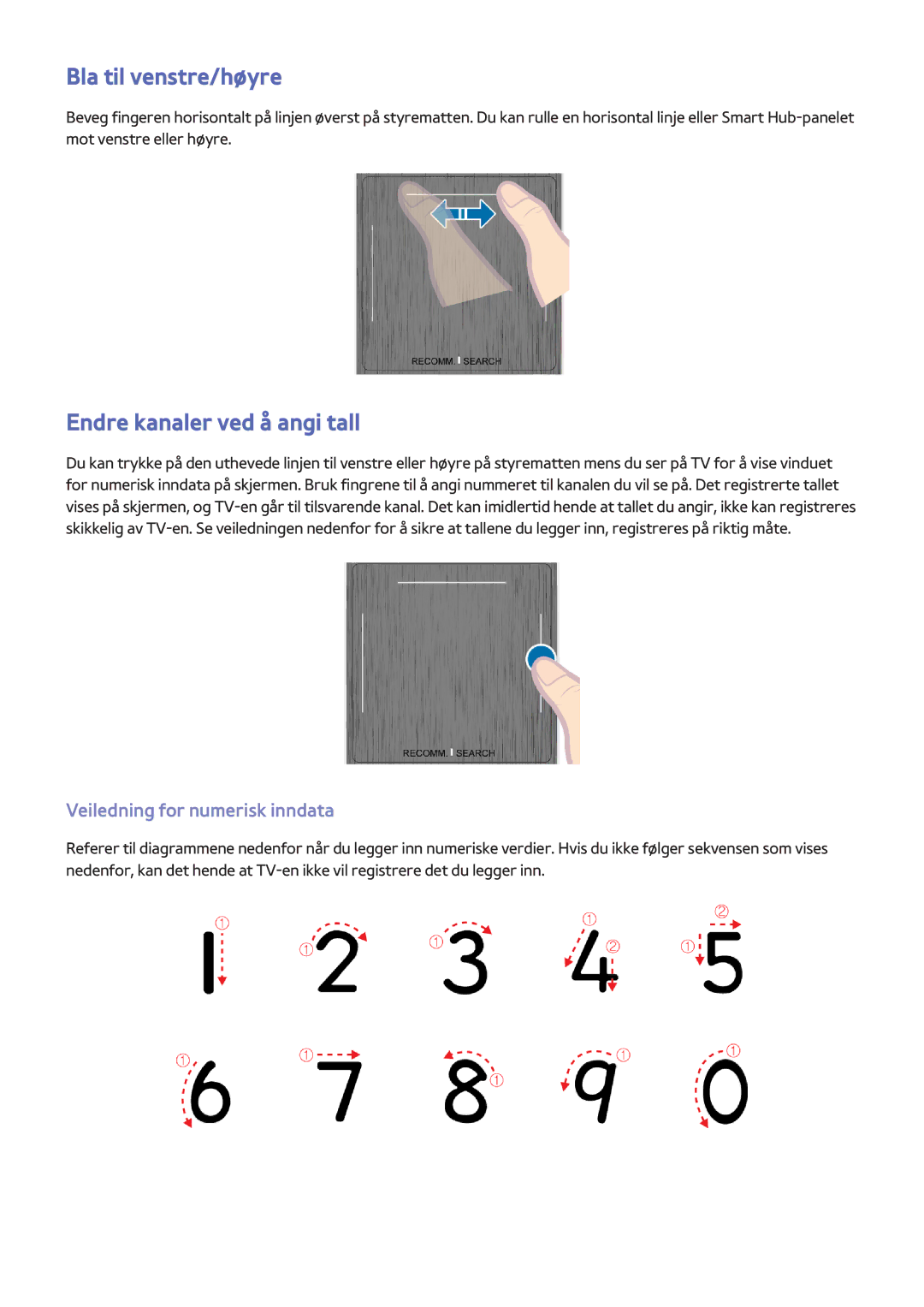 Samsung UE40F8005STXXE, UE85S9STXXE Bla til venstre/høyre, Endre kanaler ved å angi tall, Veiledning for numerisk inndata 