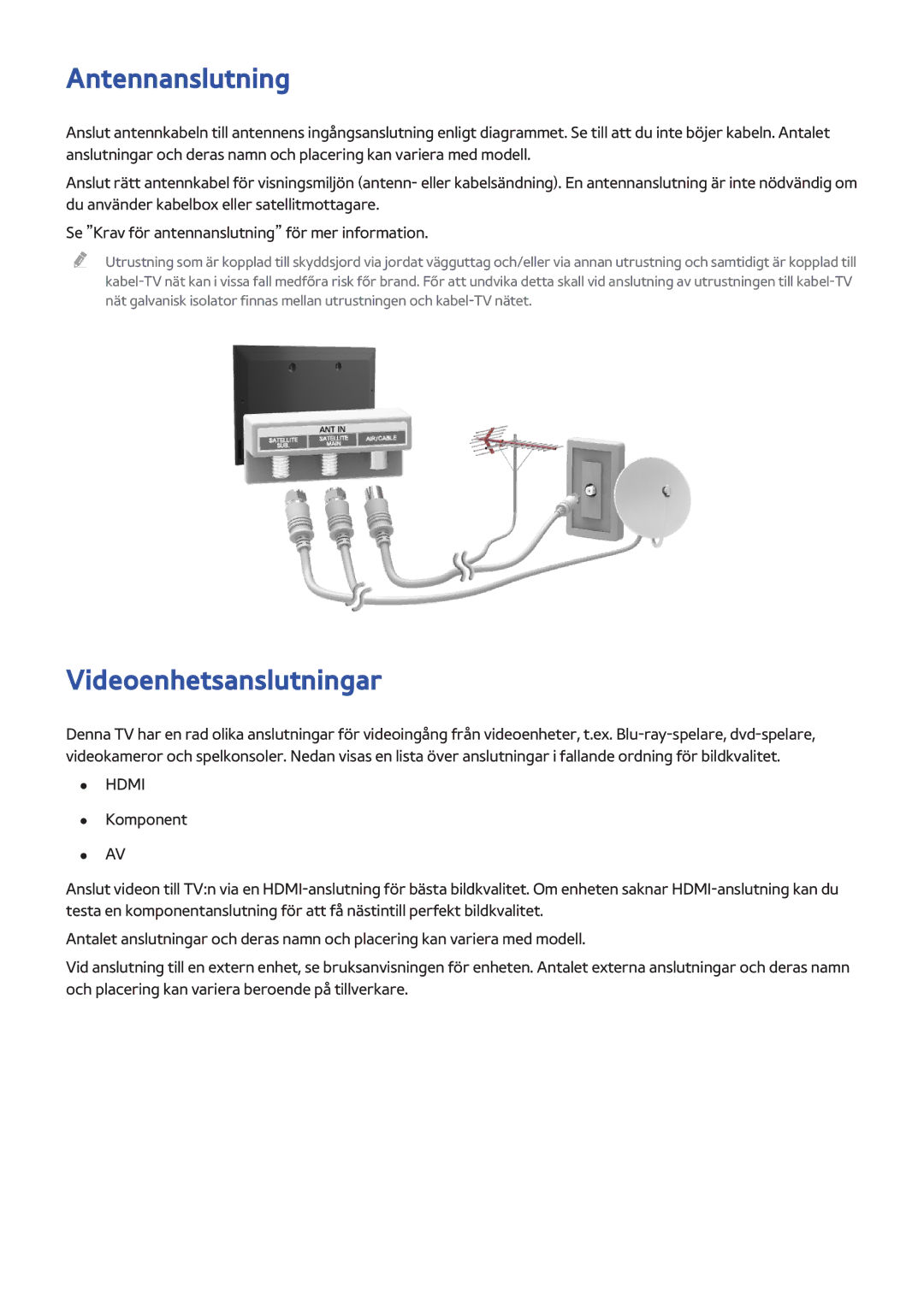 Samsung UE60F7005STXXE, UE40F7005STXXE, UE40F8005STXXE, UE55F9005STXXE, UE85S9STXXE Antennanslutning, Videoenhetsanslutningar 