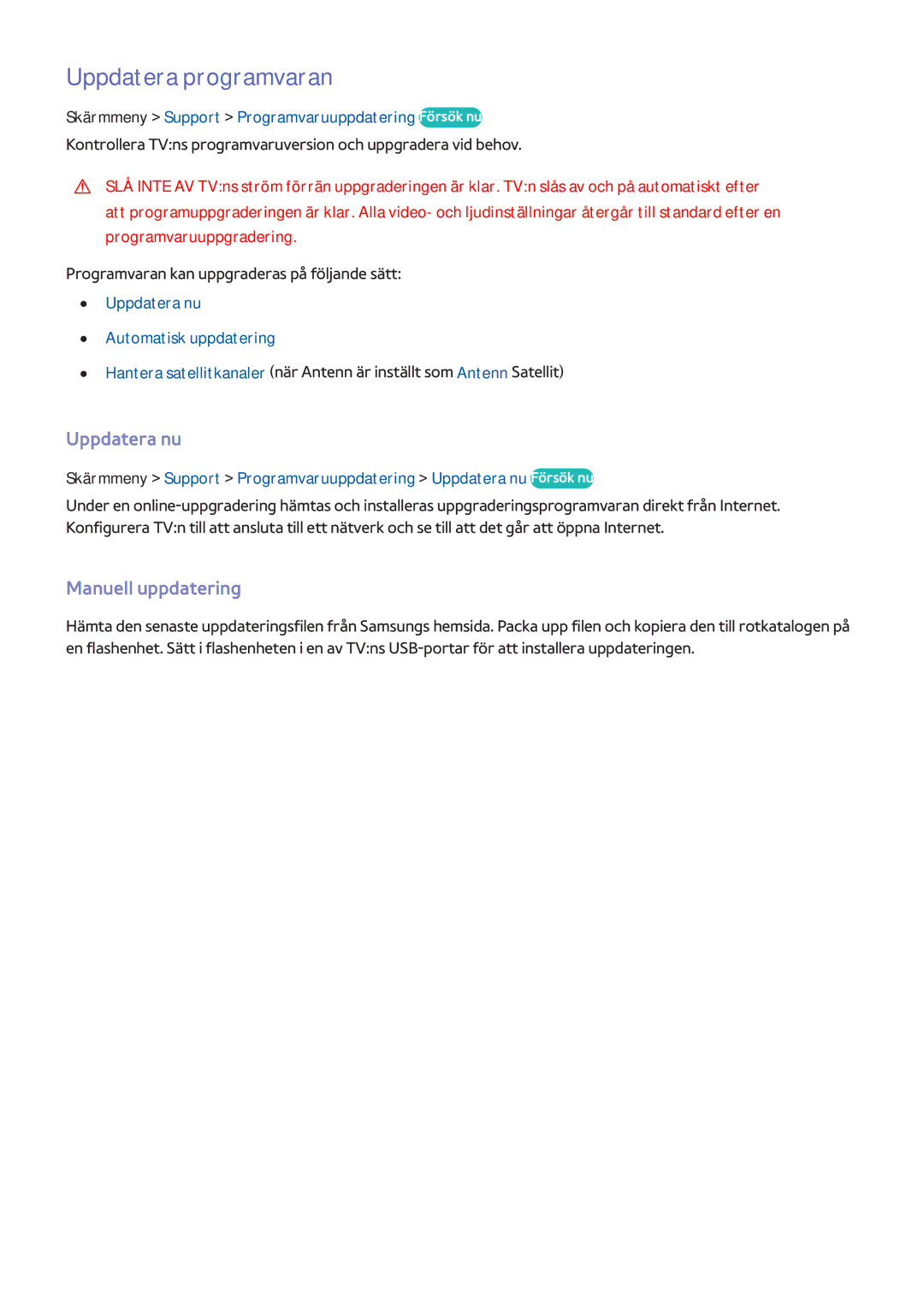 Samsung UE60F7005STXXE, UE85S9STXXE Uppdatera programvaran, Manuell uppdatering, Uppdatera nu Automatisk uppdatering 