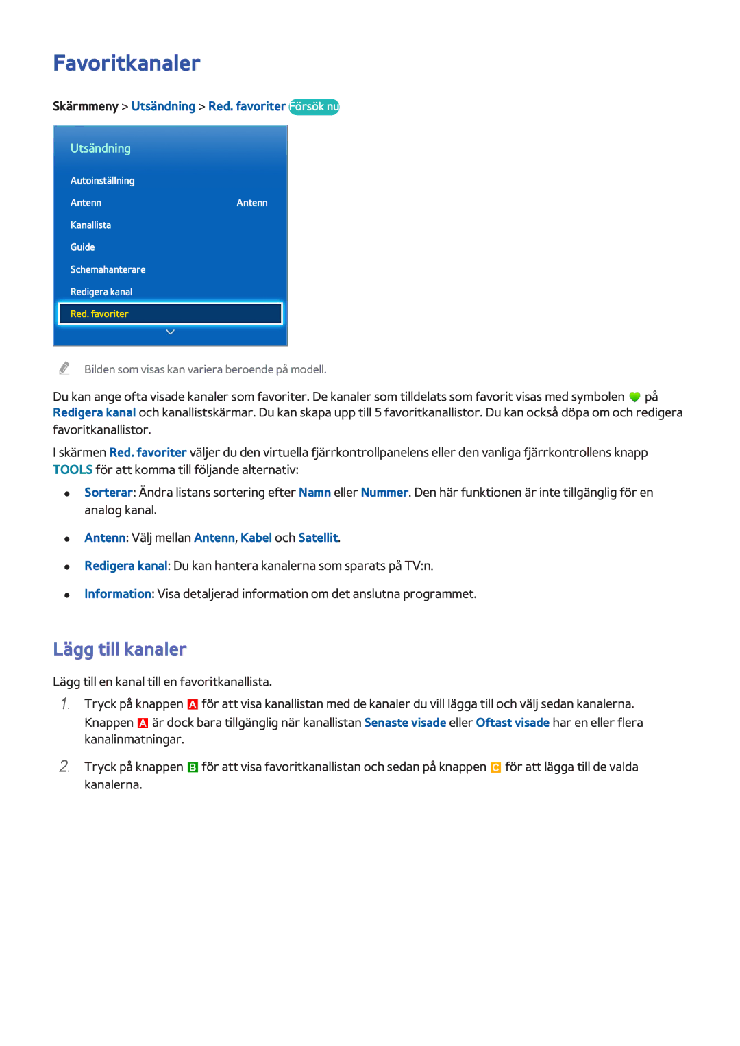 Samsung UE46F8005STXXE, UE40F7005STXXE Favoritkanaler, Lägg till kanaler, Skärmmeny Utsändning Red. favoriter Försök nu 