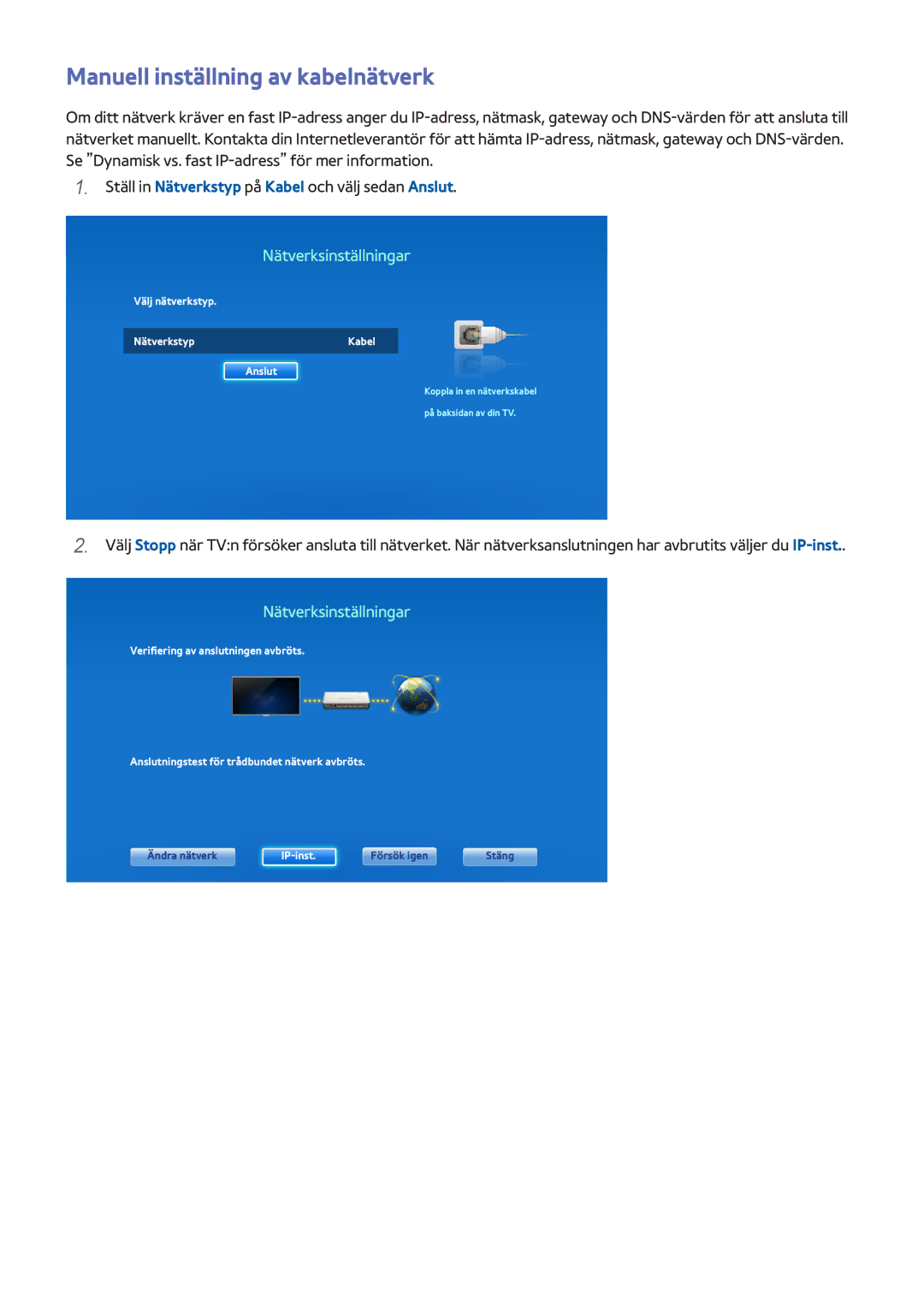 Samsung UE60F7005STXXE, UE40F7005STXXE, UE40F8005STXXE manual Manuell inställning av kabelnätverk, Nätverksinställningar 