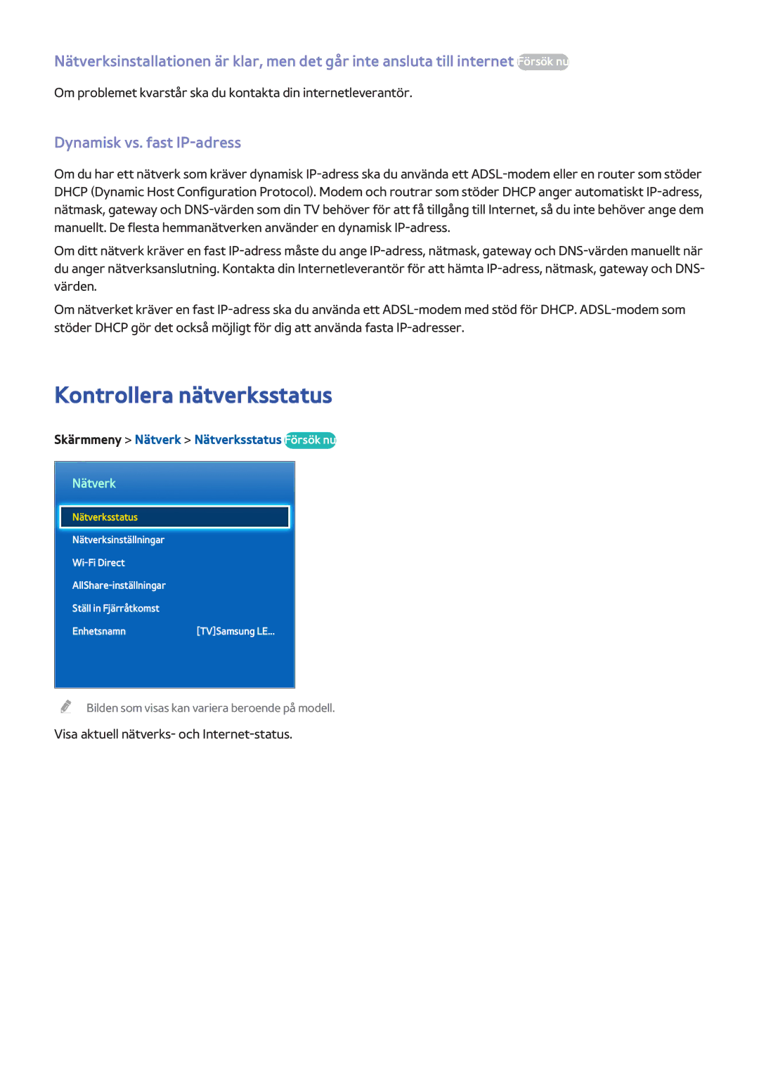 Samsung UE85S9STXXE Kontrollera nätverksstatus, Dynamisk vs. fast IP-adress, Skärmmeny Nätverk Nätverksstatus Försök nu 