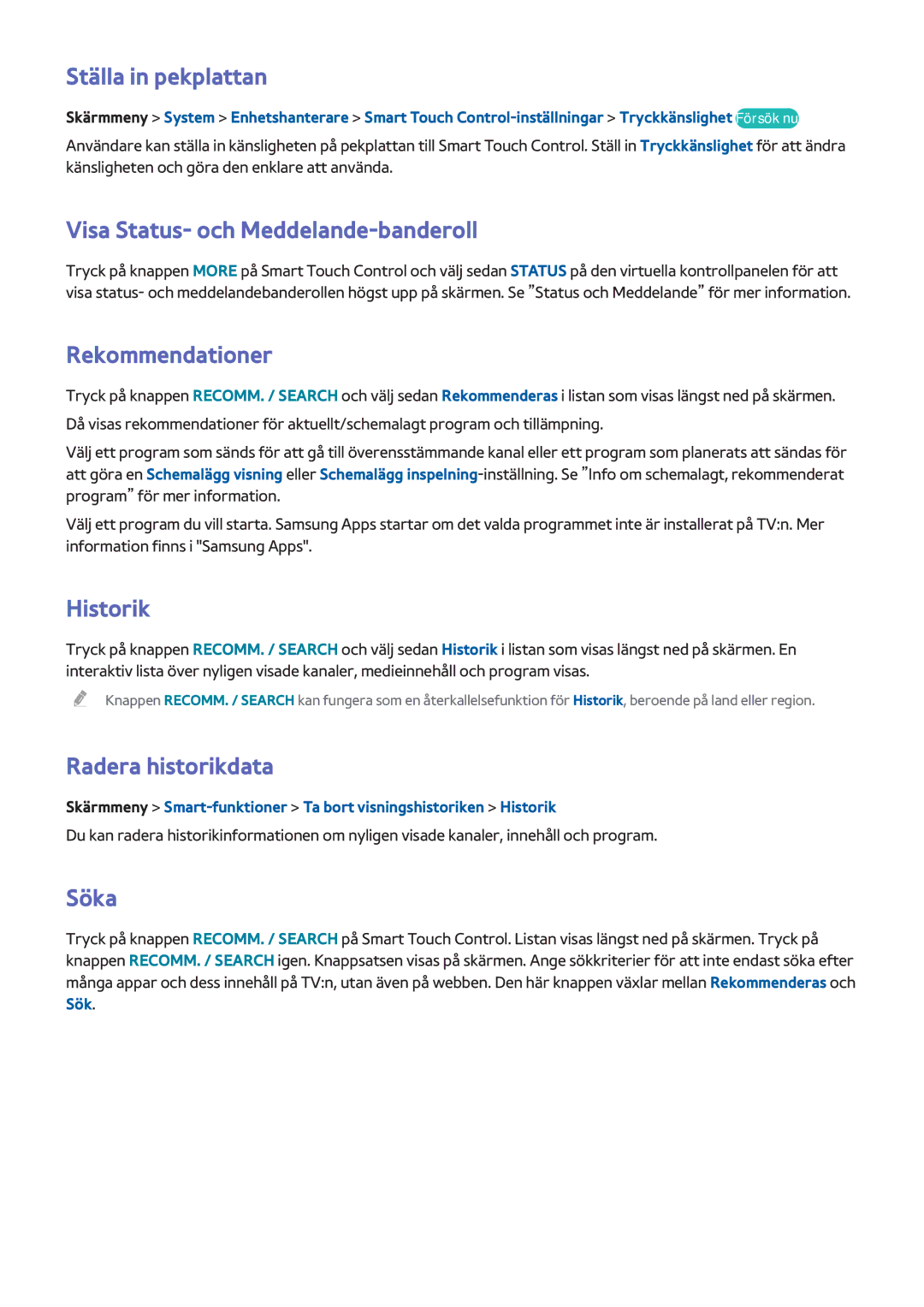 Samsung UE55F9005STXXE manual Ställa in pekplattan, Visa Status- och Meddelande-banderoll, Rekommendationer, Historik, Söka 